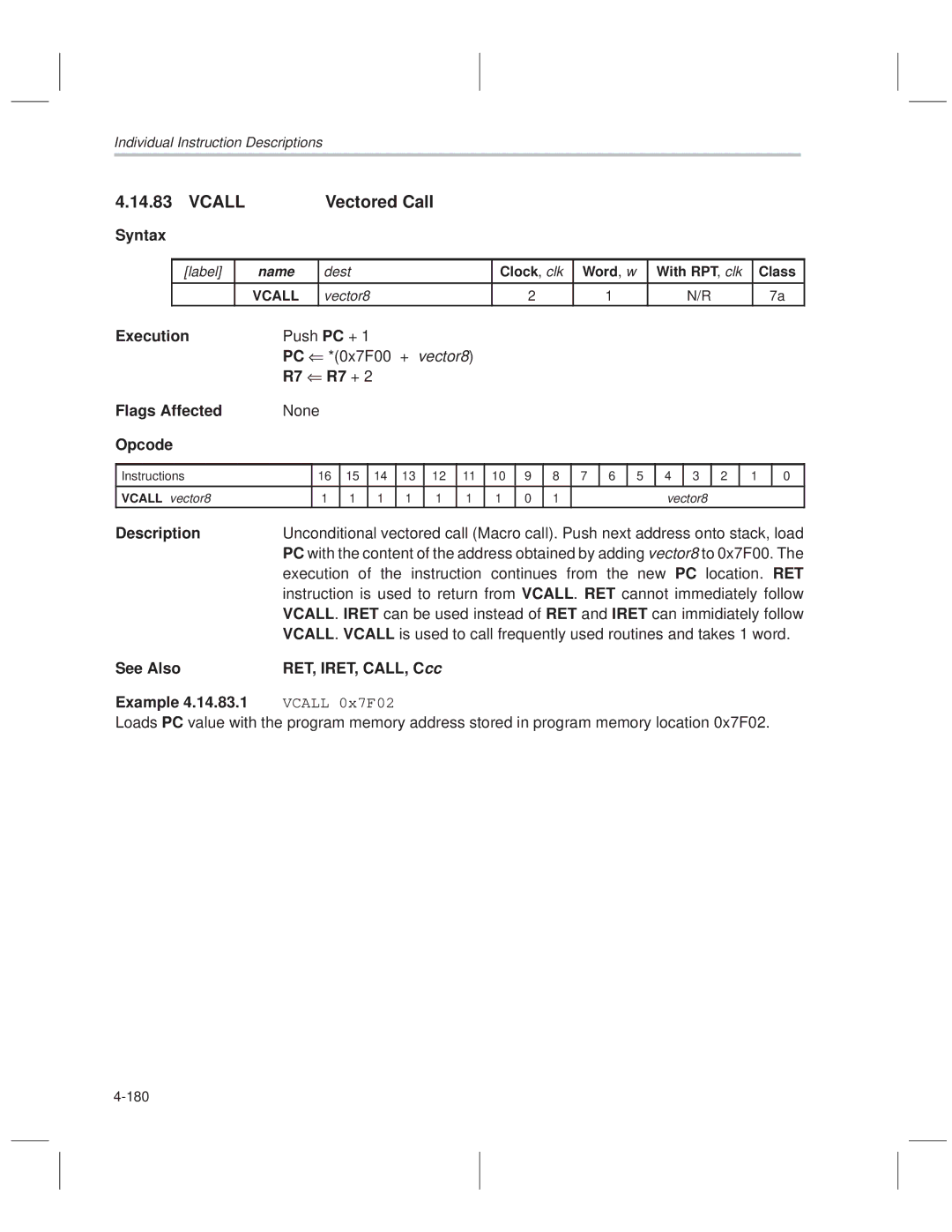 Texas Instruments MSP50C614 manual Vcall Vectored Call, Push PC + 0x7F00, R7 R7 + Flags Affected 