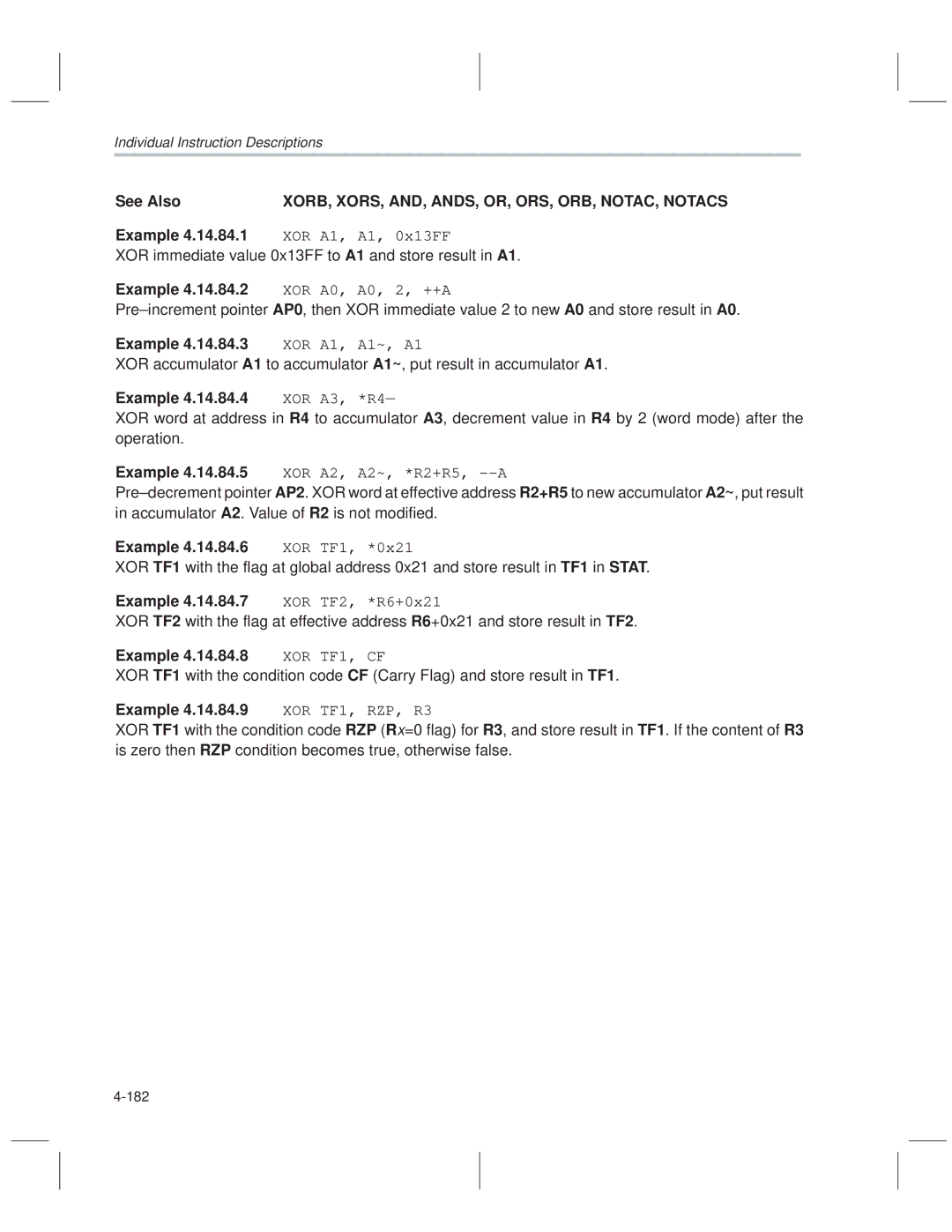 Texas Instruments MSP50C614 manual XORB, XORS, AND, ANDS, OR, ORS, ORB, NOTAC, Notacs, Example 4.14.84.1 XOR A1, A1, 0x13FF 