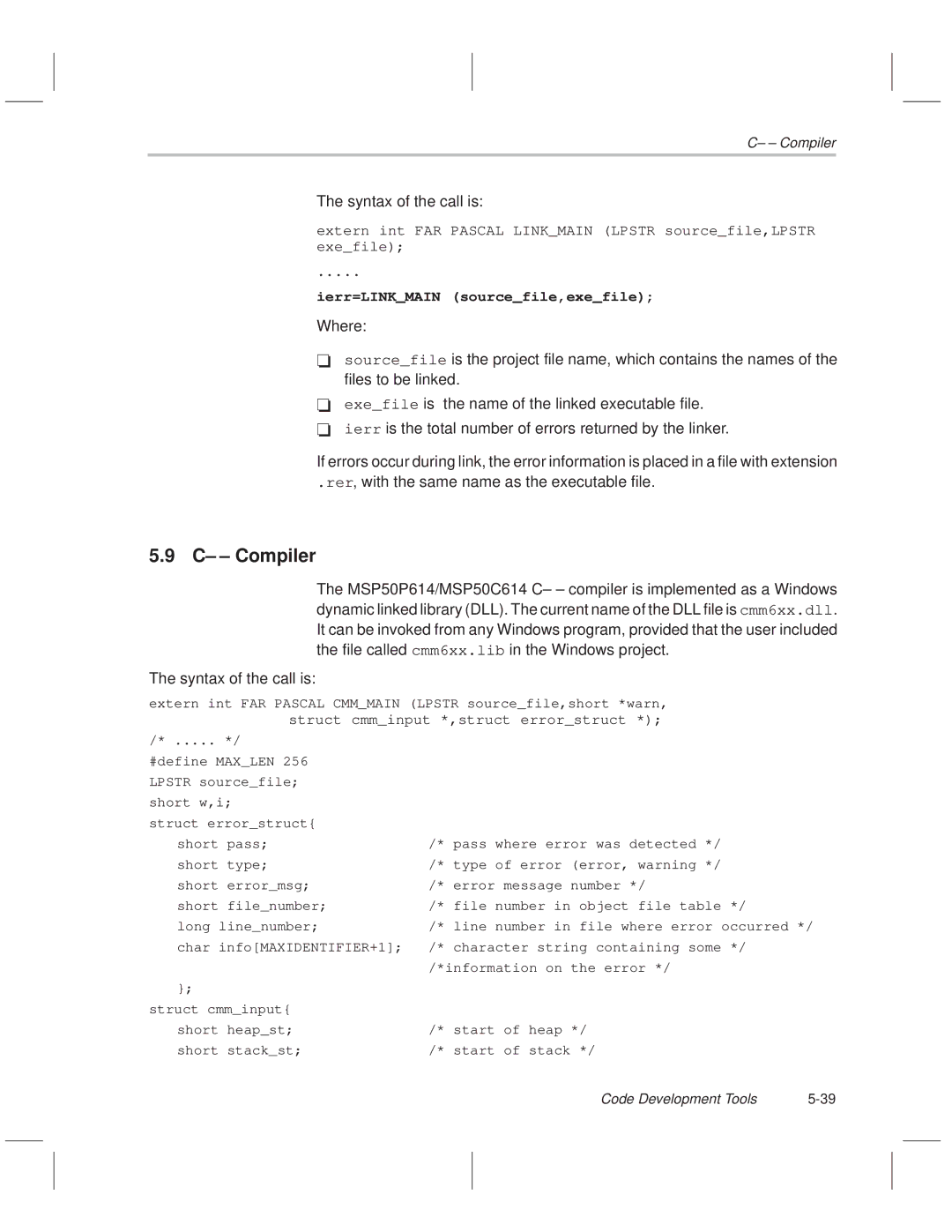 Texas Instruments MSP50C614 manual C± ± Compiler, Ierr=LINKMAIN sourcefile,exefile 