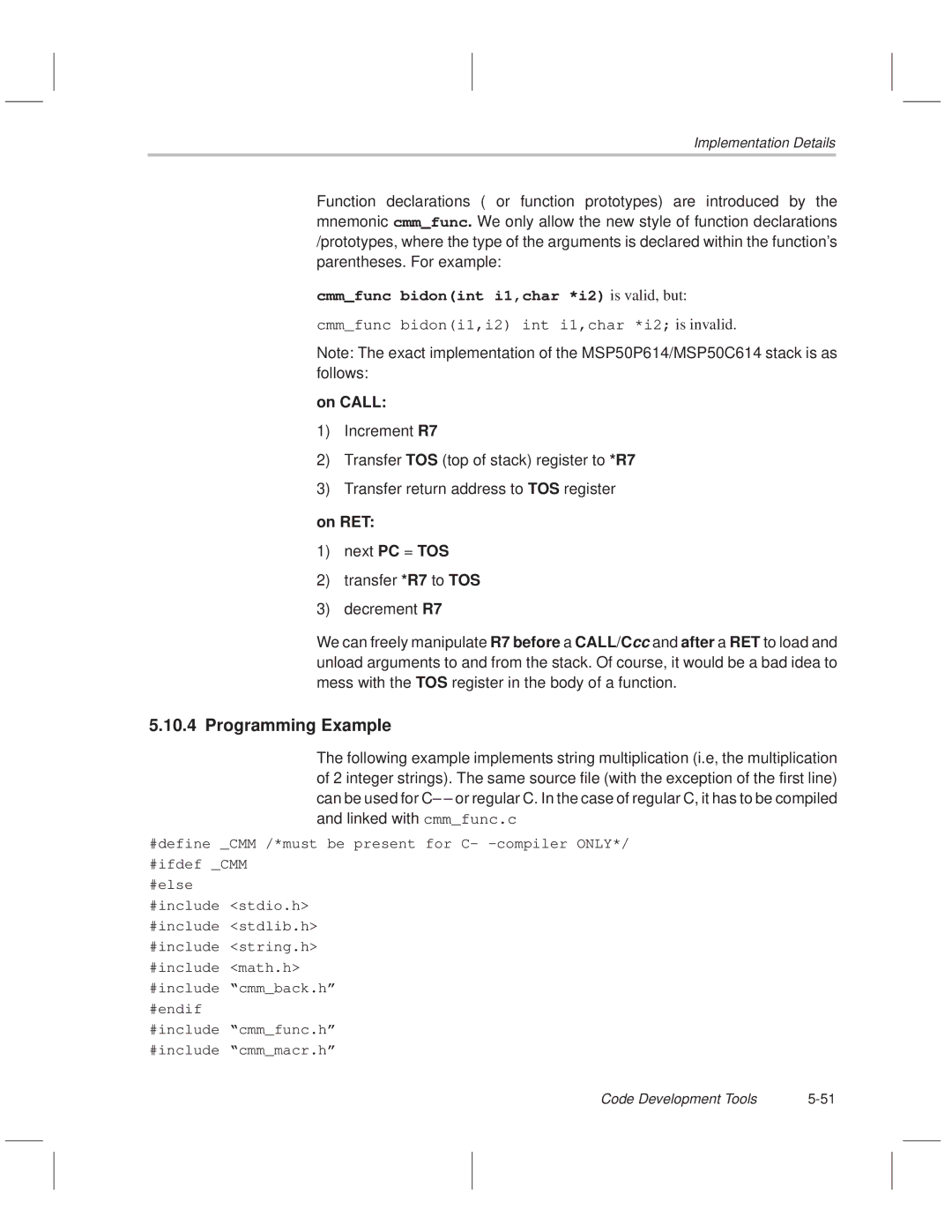 Texas Instruments MSP50C614 manual Programming Example, Cmmfunc bidonint i1,char *i2 is valid, but, On Call, On RET 