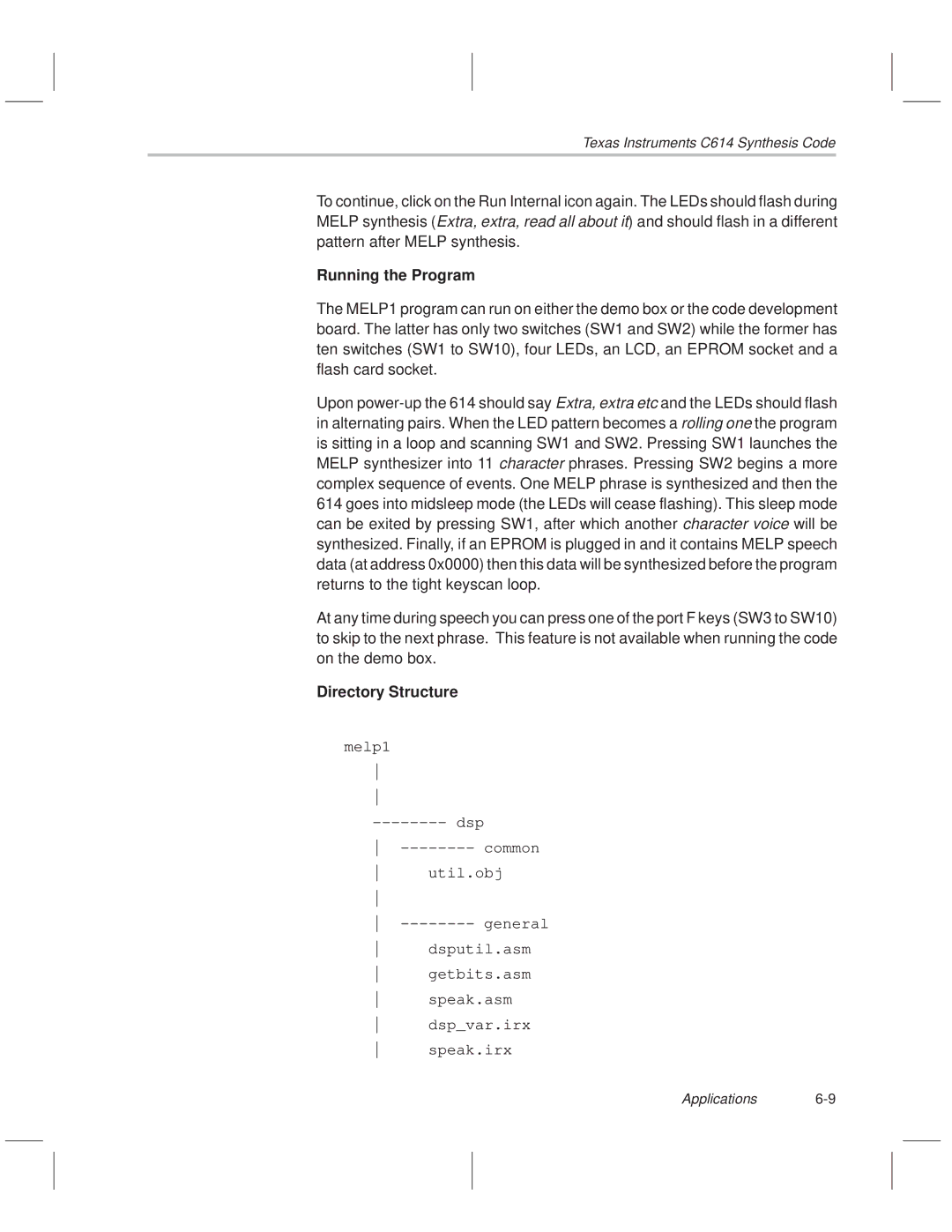 Texas Instruments MSP50C614 manual Running the Program, Directory Structure 