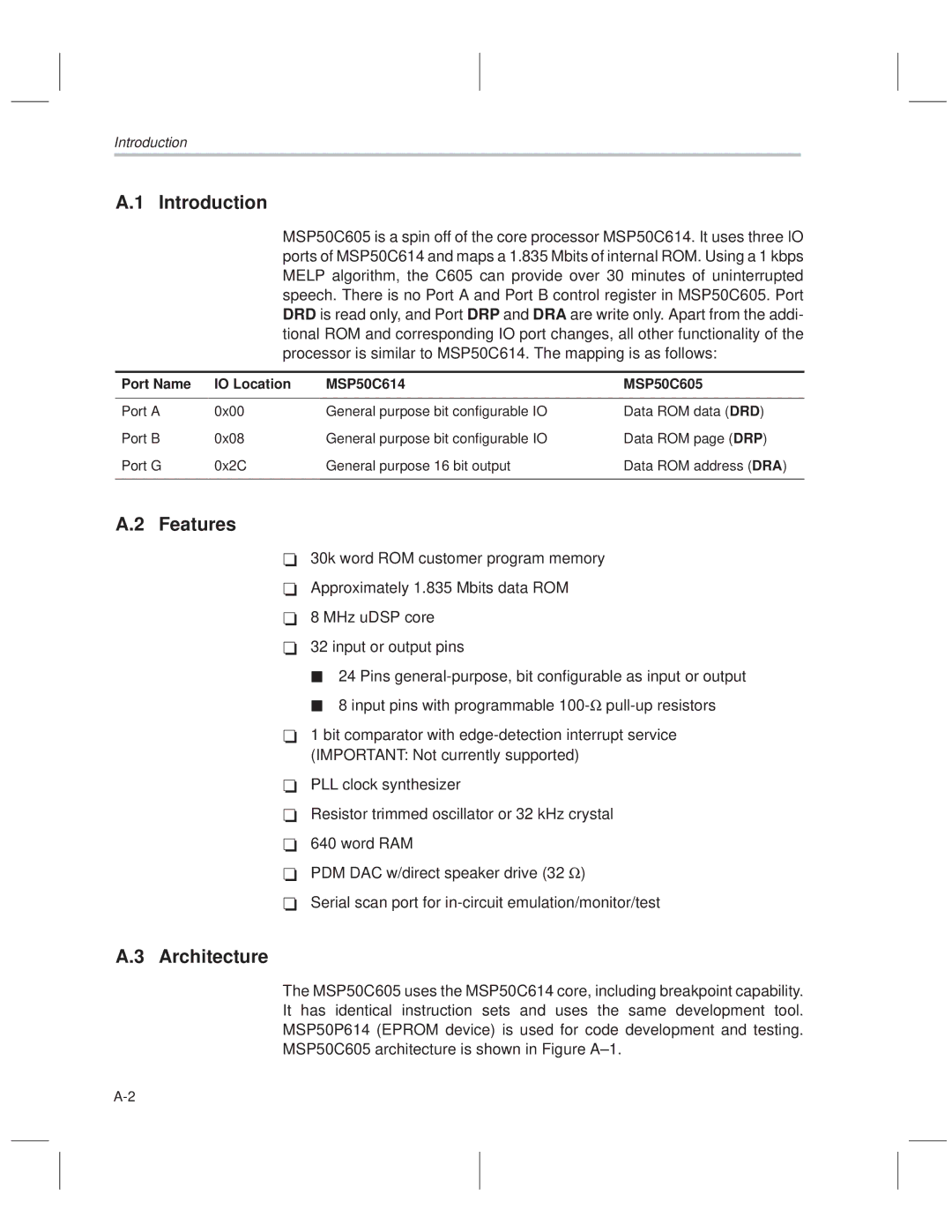 Texas Instruments manual Features, Architecture, Port Name IO Location MSP50C614 MSP50C605 