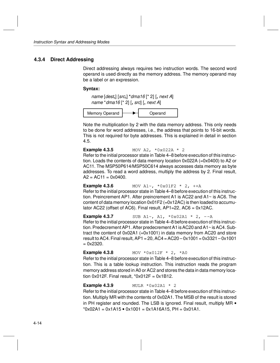 Texas Instruments MSP50C6xx manual Direct Addressing, MOV *0x012F * 2, *A0, Mulr *0x02A1, Memory Operand 