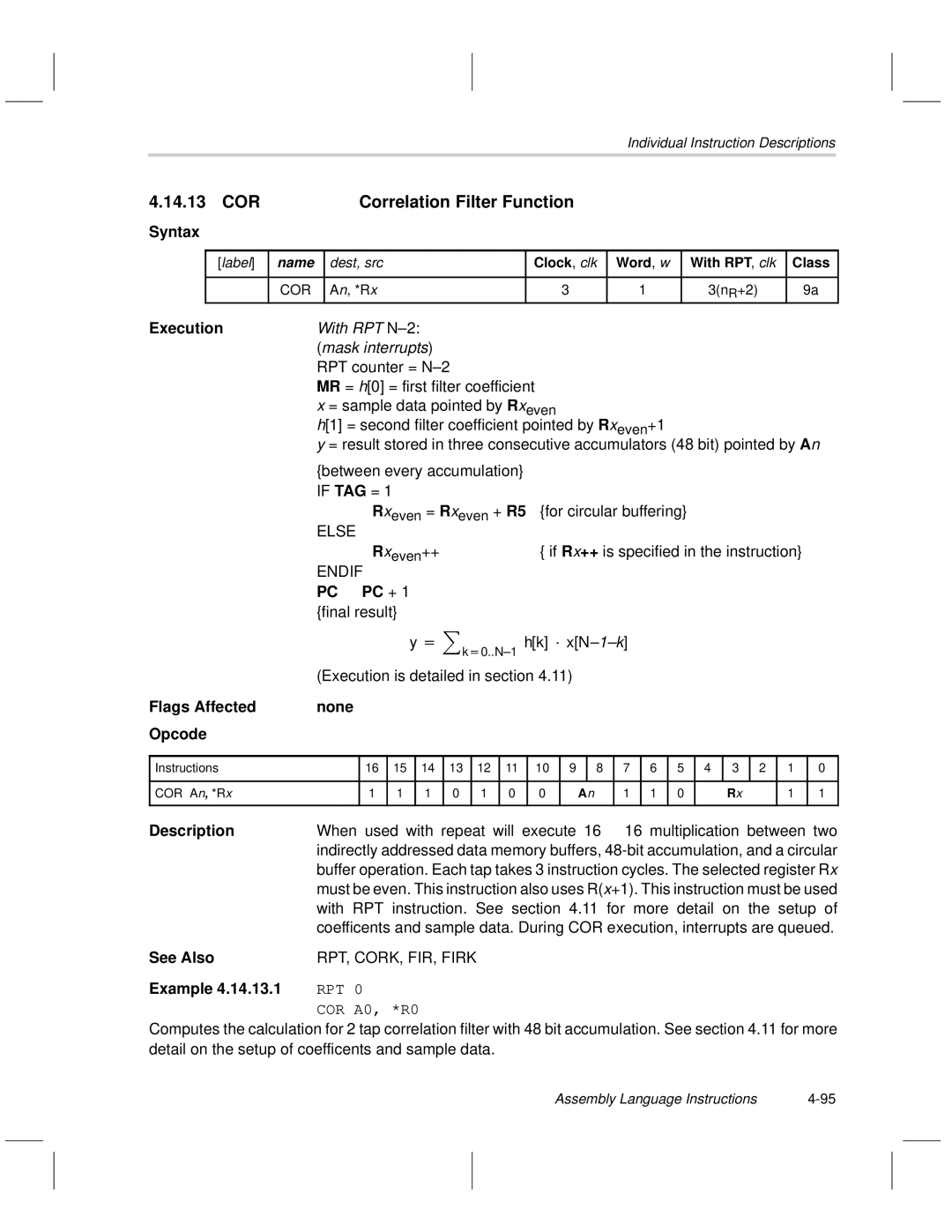 Texas Instruments MSP50C6xx COR Correlation Filter Function, With RPT instruction. See .11 for more detail on the setup 