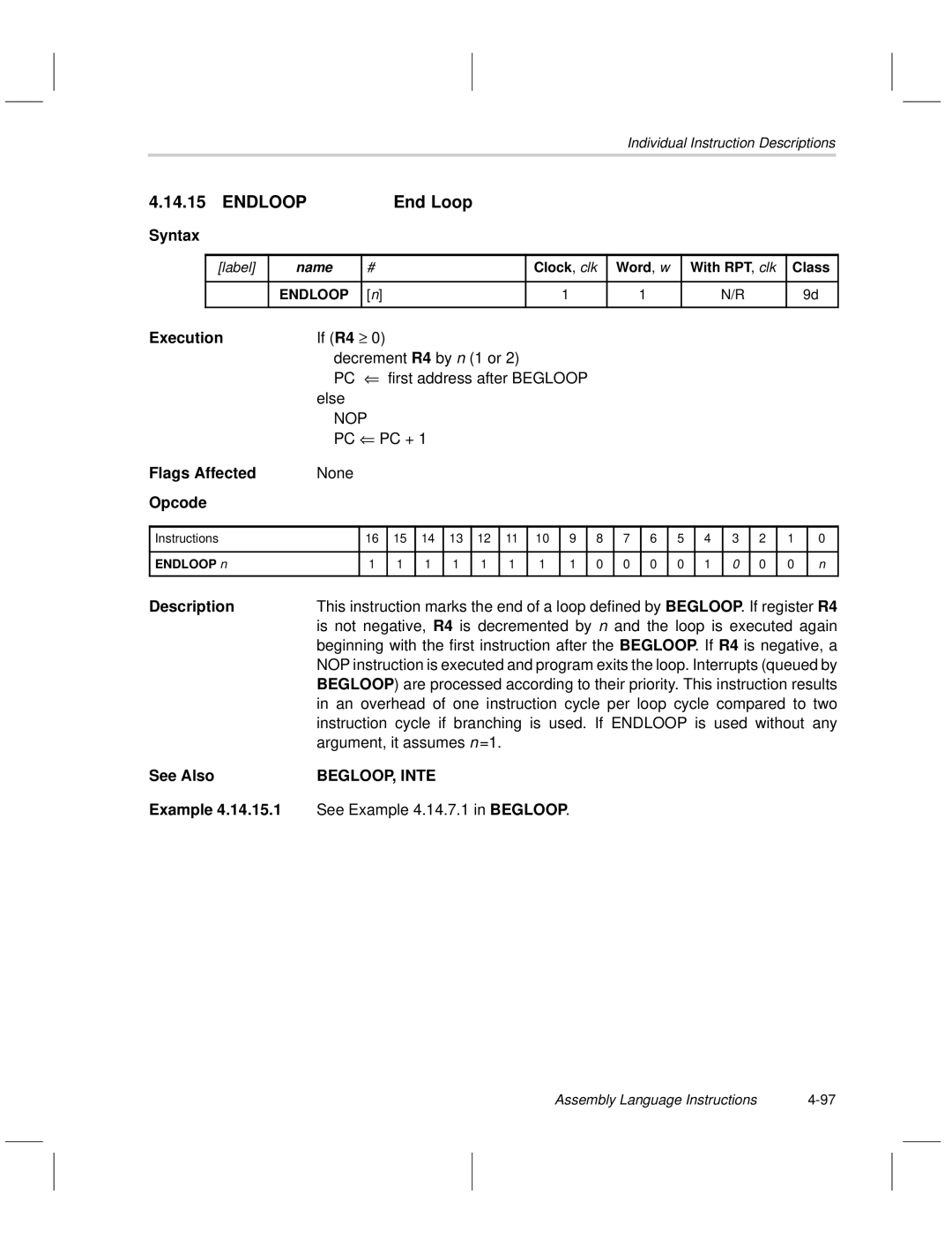 Texas Instruments MSP50C6xx Endloop End Loop, Decrement R4 by n 1 or PC first address after Begloop else, BEGLOOP, Inte 