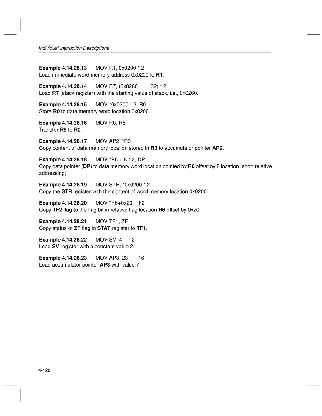 Texas Instruments MSP50C6xx manual Example 4.14.28.13 MOV R1, 0x0200, Example 4.14.28.15 MOV *0x0200 * 2, R0 