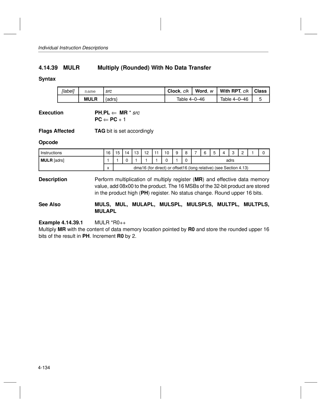 Texas Instruments MSP50C6xx Mulr Multiply Rounded With No Data Transfer, MR * src PC PC + Flags Affected, Mulapl, Ph ,Pl 