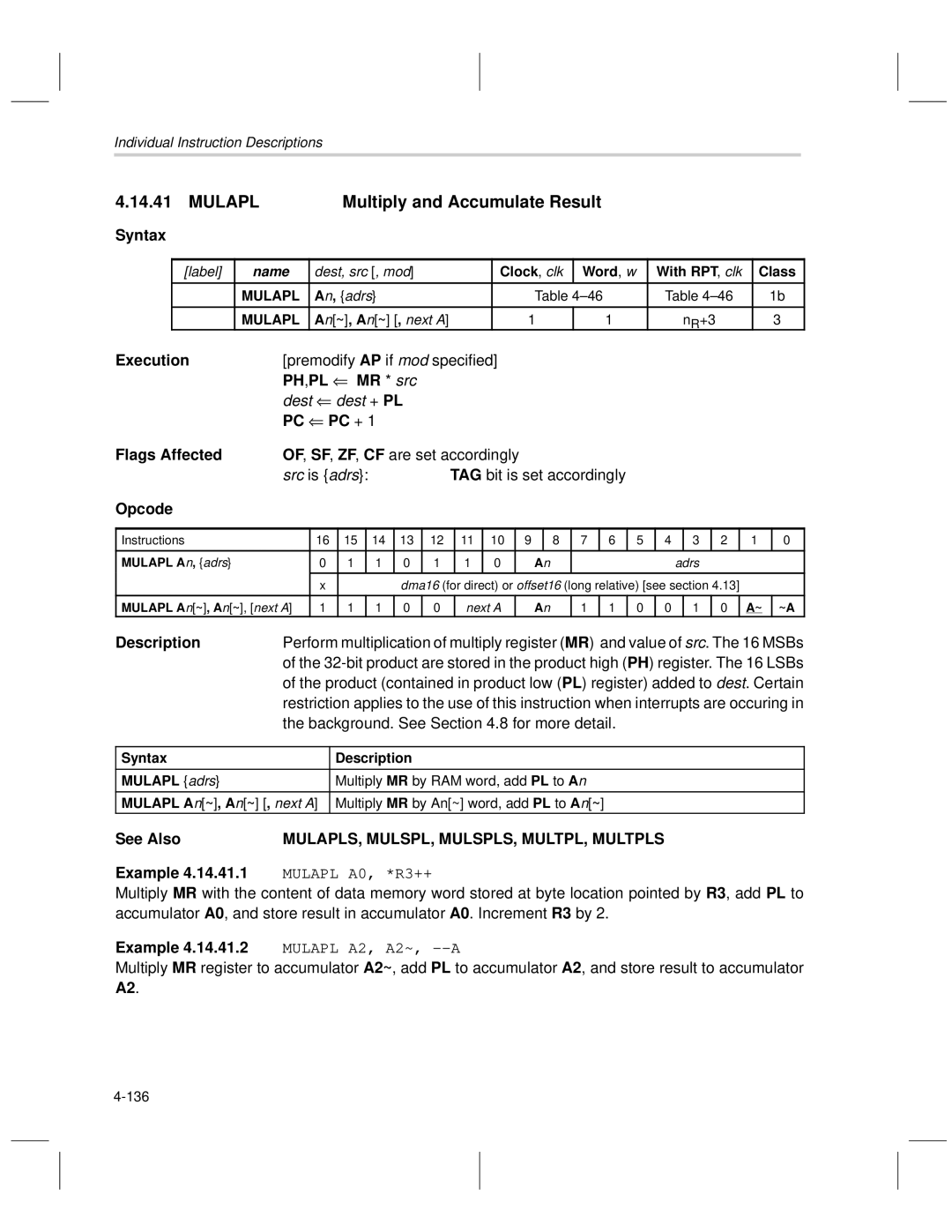 Texas Instruments MSP50C6xx Mulapl Multiply and Accumulate Result, PH ,PL MR * src, Background. See .8 for more detail 