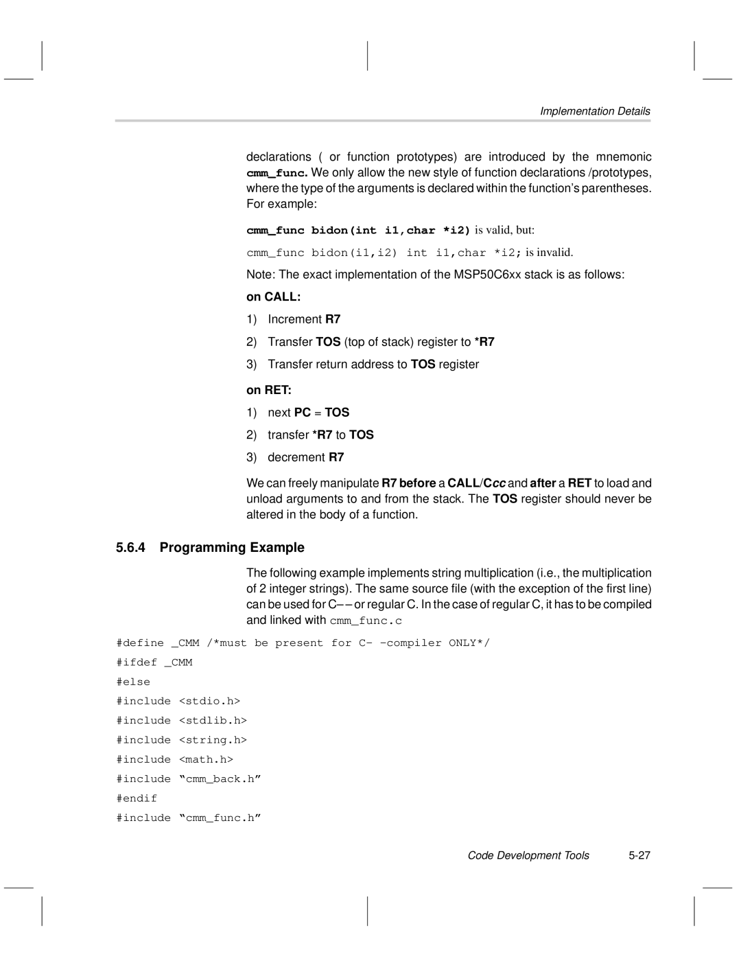 Texas Instruments MSP50C6xx manual Programming Example, Cmmfunc bidonint i1,char *i2 is valid, but, On Call, On RET 