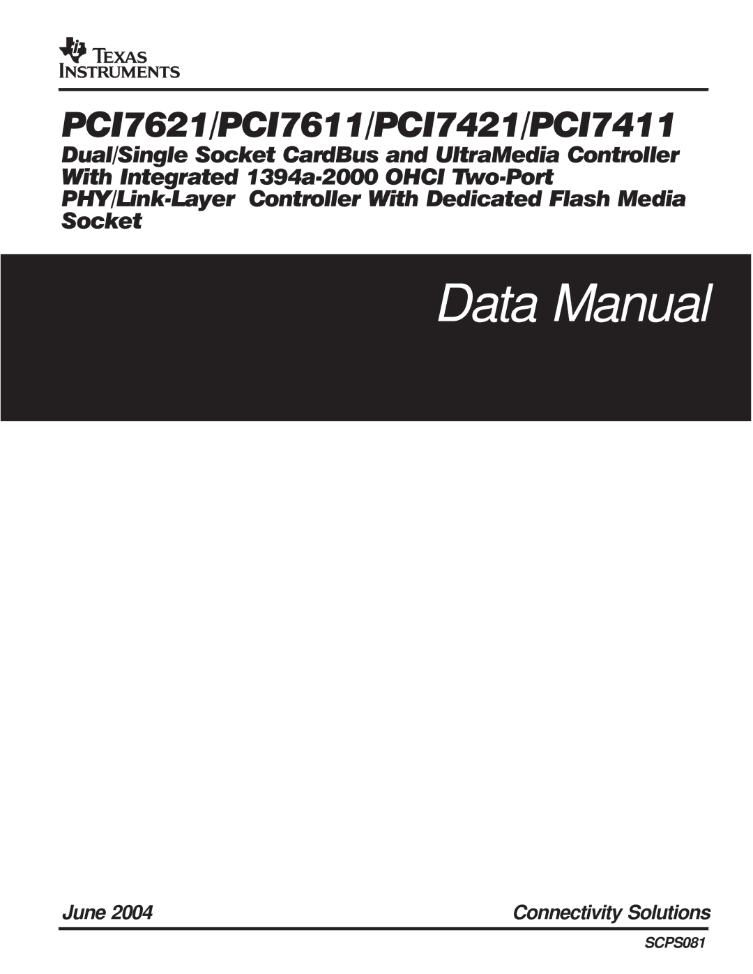 Texas Instruments PCI7611, PCI7411, PCI7621, PCI7421 manual Data Manual 