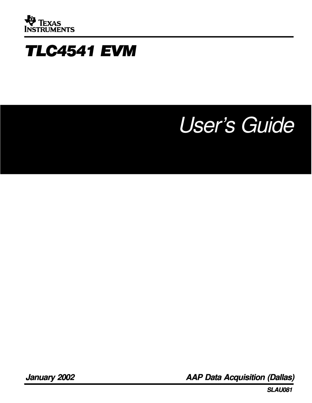 Texas Instruments SLAU081 manual User’s Guide, TLC4541 EVM, January, AAP Data Acquisition Dallas 