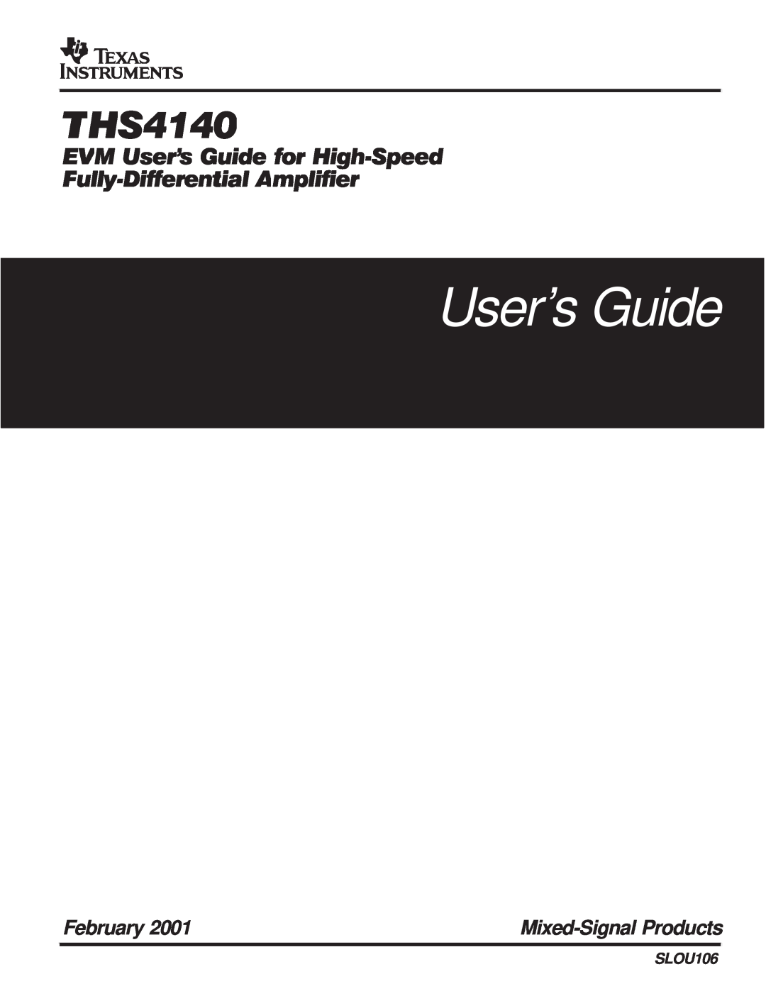 Texas Instruments SLOU106 manual THS4140, EVM Users Guide for High!Speed, Fully!Differential Amplifier, February 