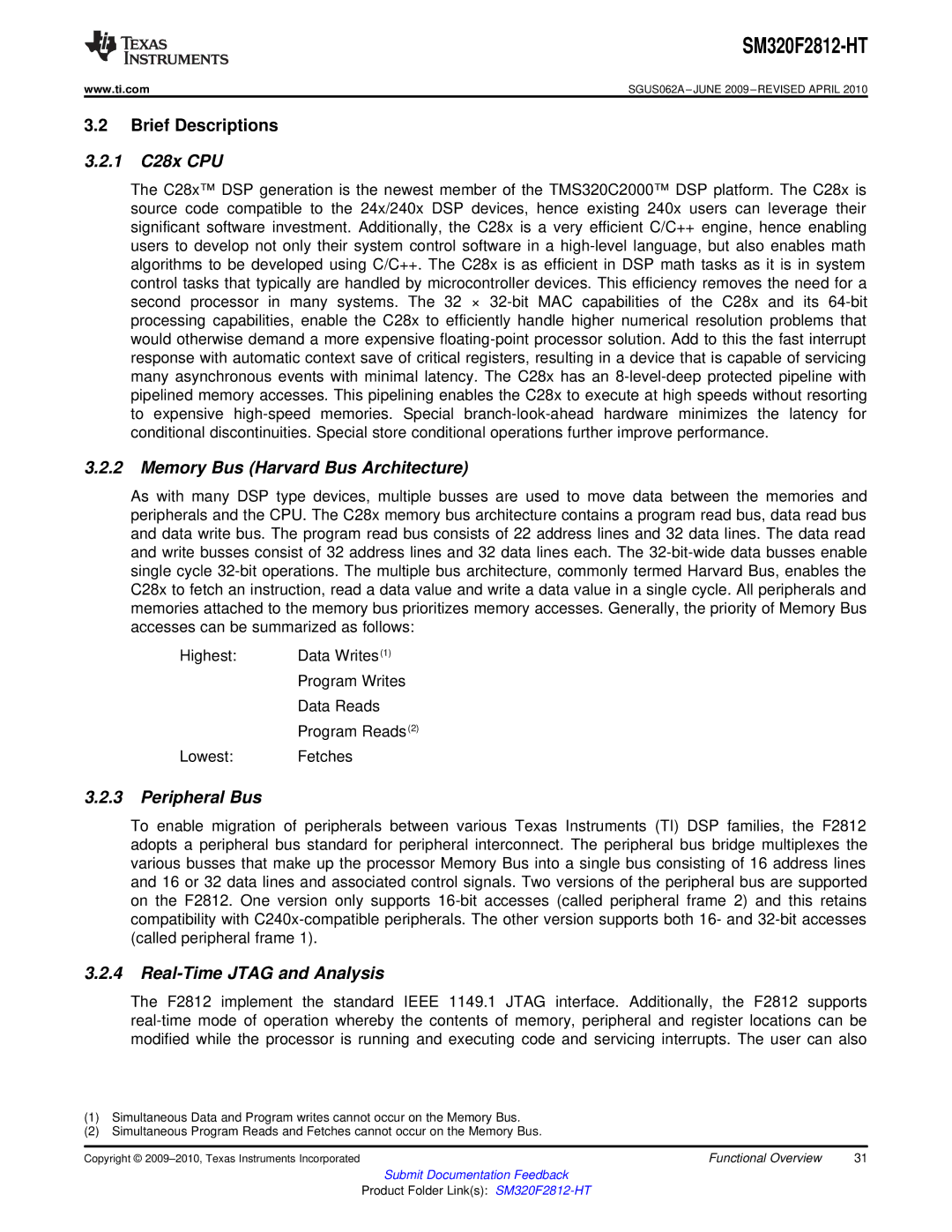 Texas Instruments SM320F2812-HT Brief Descriptions, 1 C28x CPU, Memory Bus Harvard Bus Architecture, Peripheral Bus 