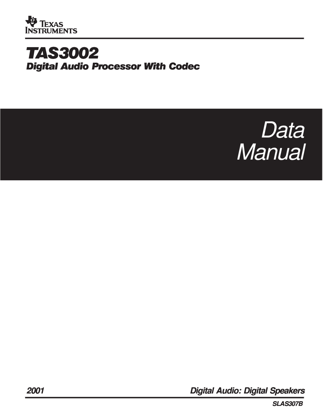 Texas Instruments TAS3002 manual Data Manual, Digital Audio Processor With Codec, 2001, Digital Audio Digital Speakers 