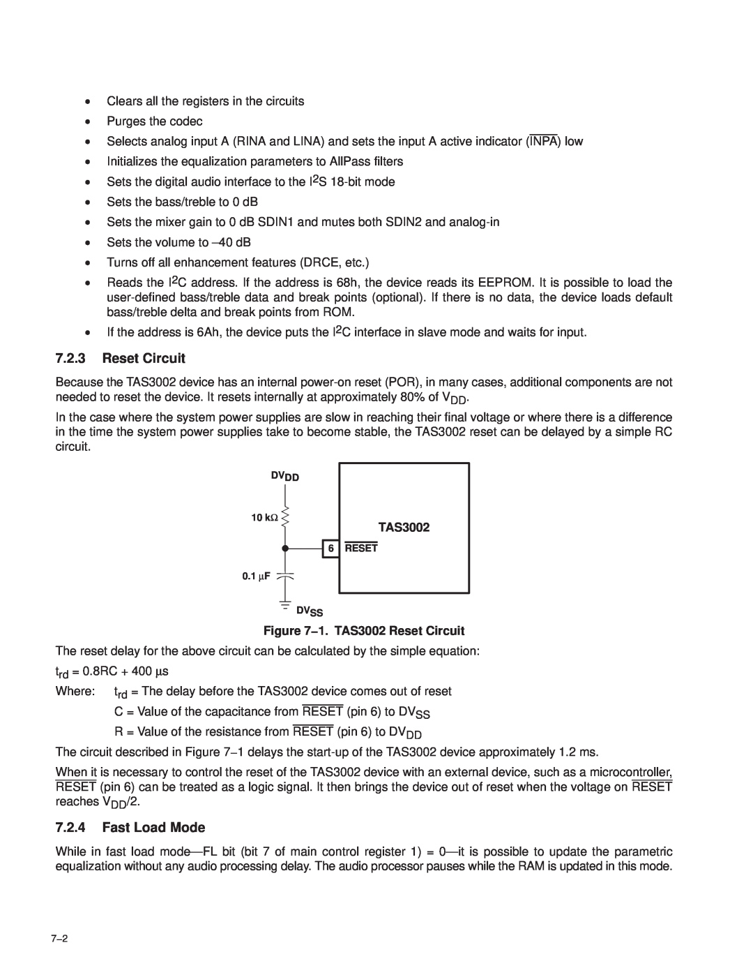 Texas Instruments manual 7.2.3Reset Circuit, 7.2.4Fast Load Mode, 1. TAS3002 Reset Circuit 