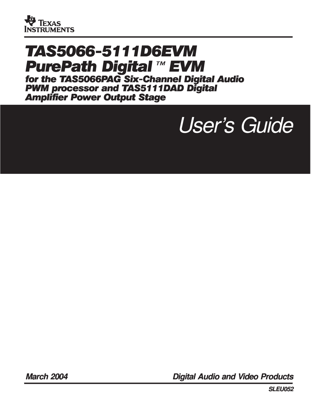 Texas Instruments TAS5066PAG manual User’s Guide, TAS5066-5111D6EVM PurePath DigitalE EVM, March, SLEU052 