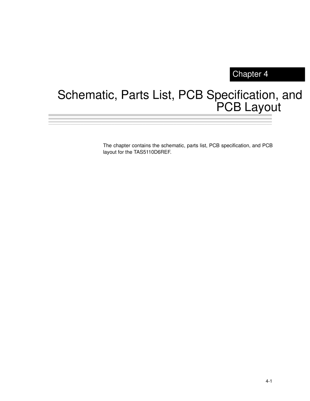 Texas Instruments TAS5110D6REF manual Schematic, Parts List, PCB Specification, and PCB Layout 