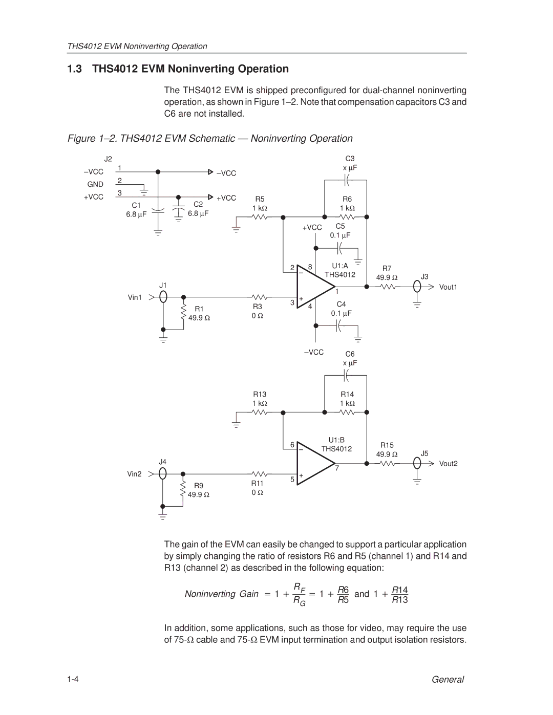 Texas Instruments manual THS4012 EVM Noninverting Operation, Noninverting Gain +1 RF +1 R6 and 1 R14 