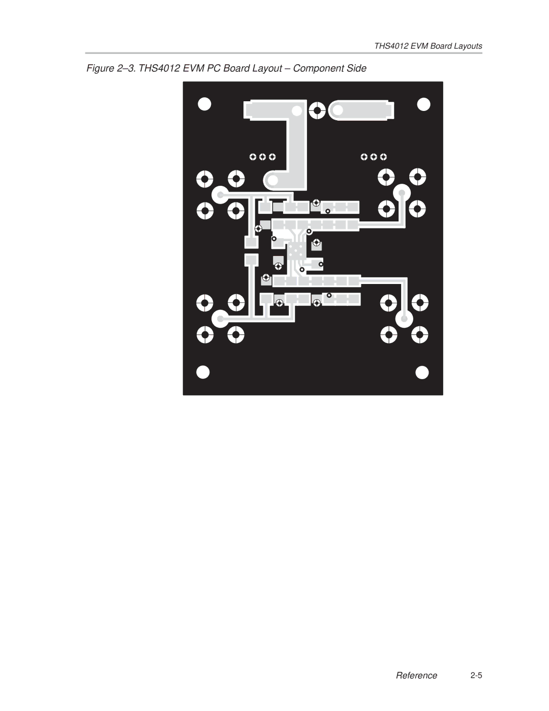 Texas Instruments manual ±3. THS4012 EVM PC Board Layout ± Component Side 