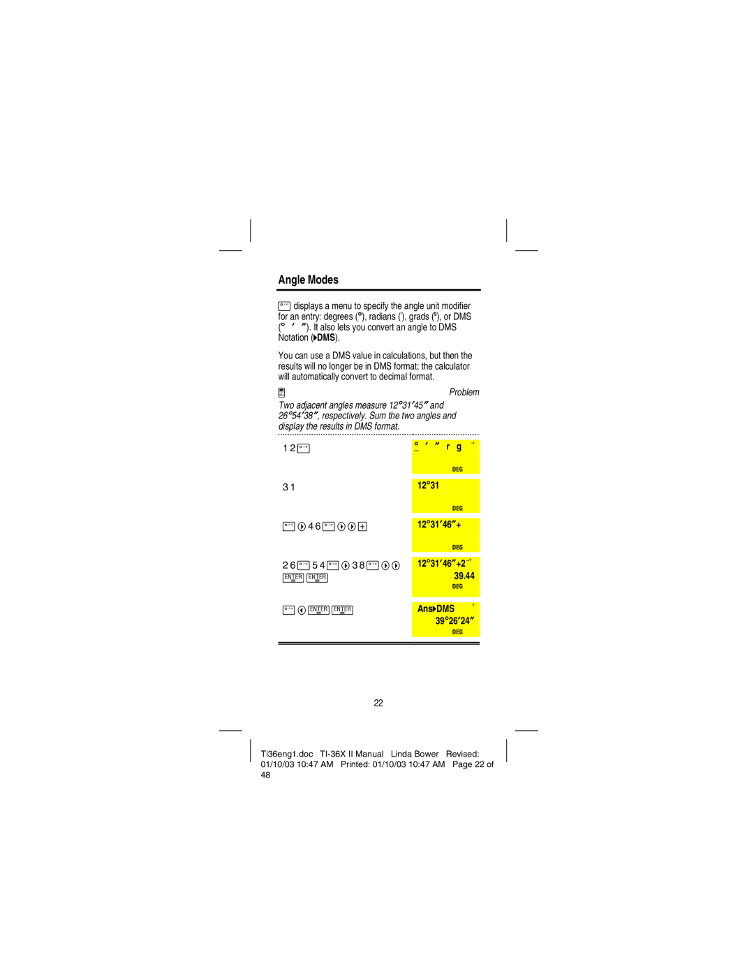 Texas Instruments TI-36X manual Angle Modes, Ë. It also lets you convert an angle to DMS Notation 4DMS, 5 4 /3 