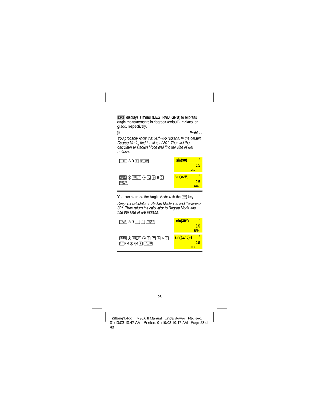 Texas Instruments TI-36X manual E3 0 OV, You can override the Angle Mode with the /key, Sin30 é 