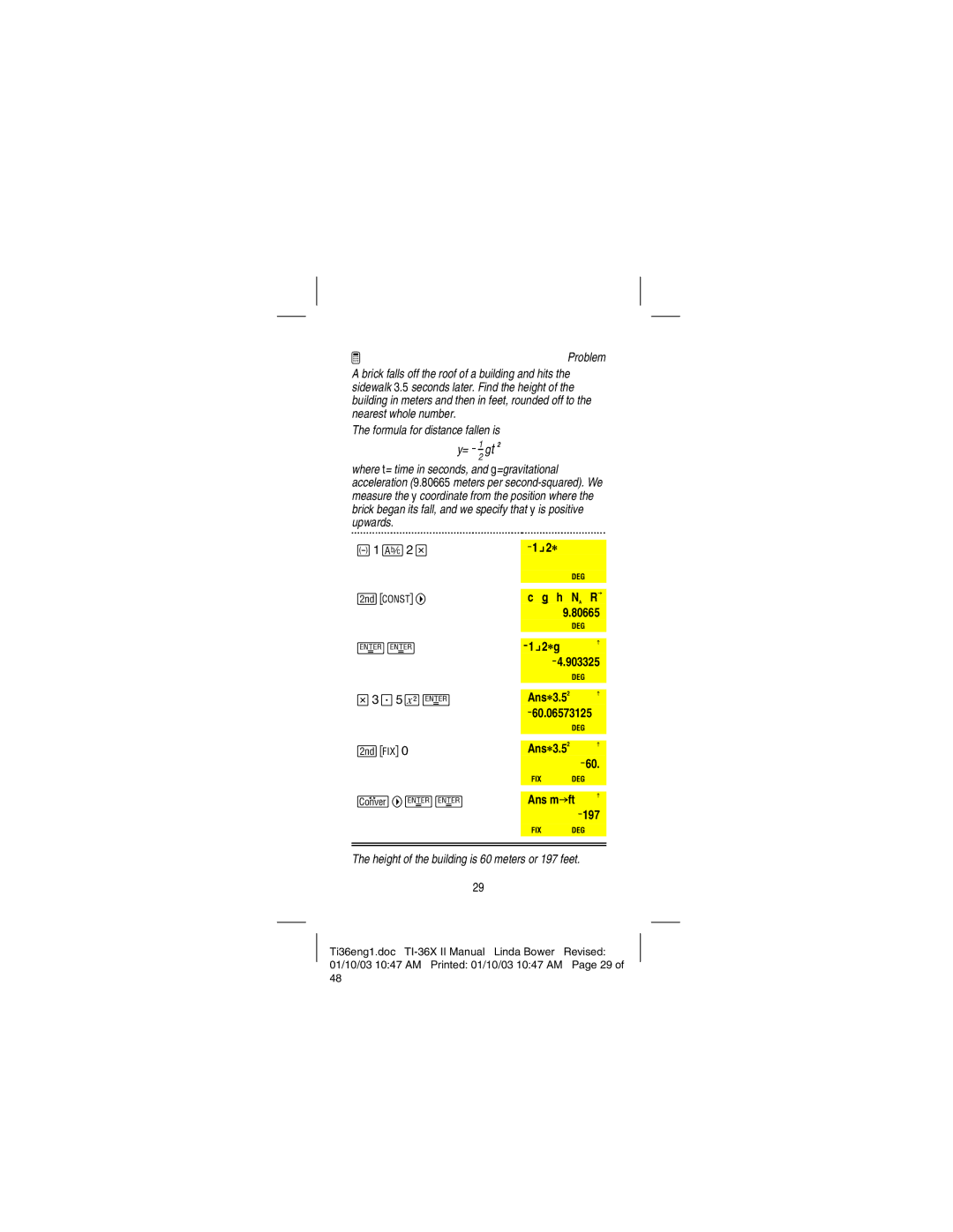 Texas Instruments TI-36X manual H N a R Þ, Ans m Þft, Height of the building is 60 meters or 197 feet 