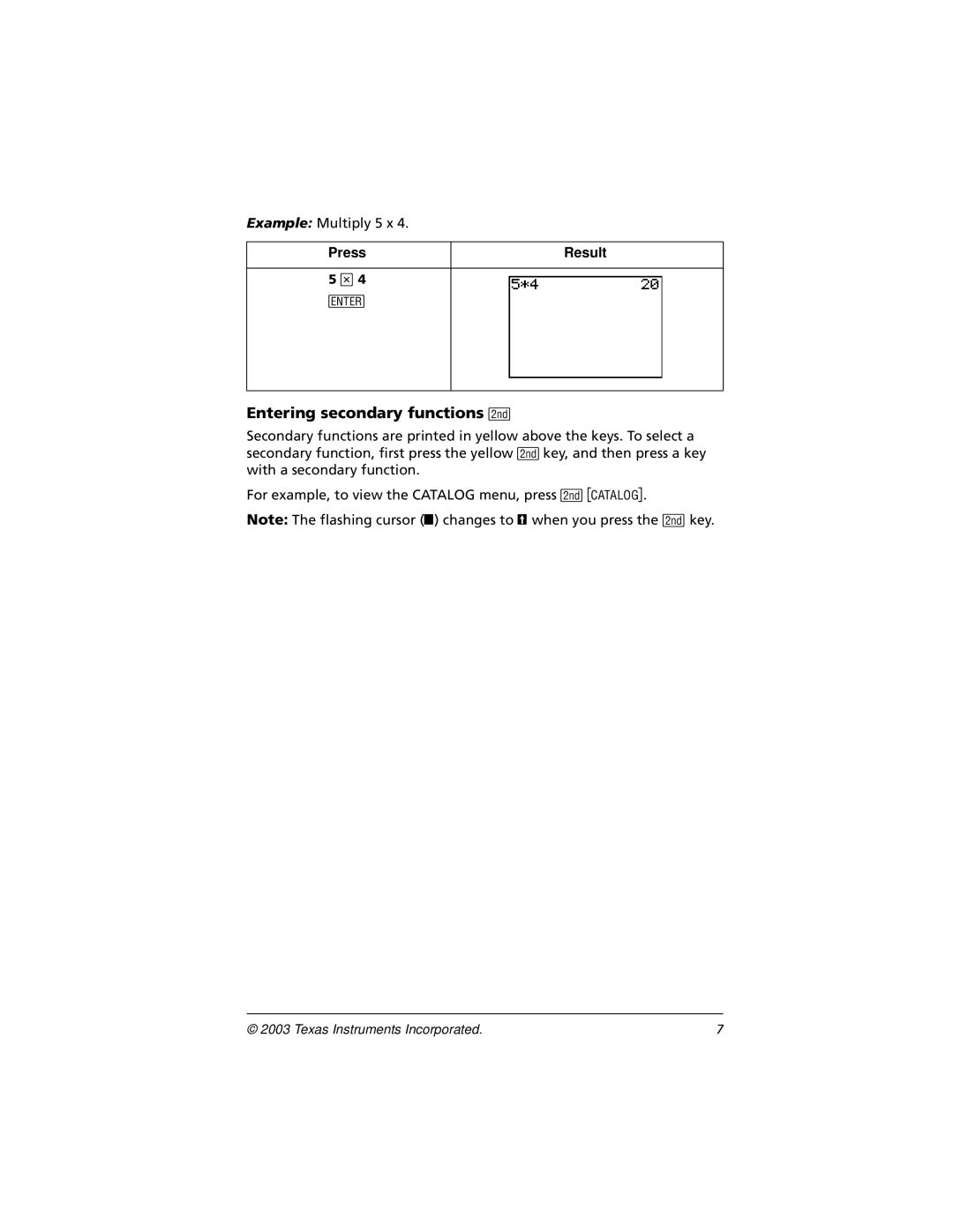 Texas Instruments CBL 2, TI-73 manual Entering secondary functions 