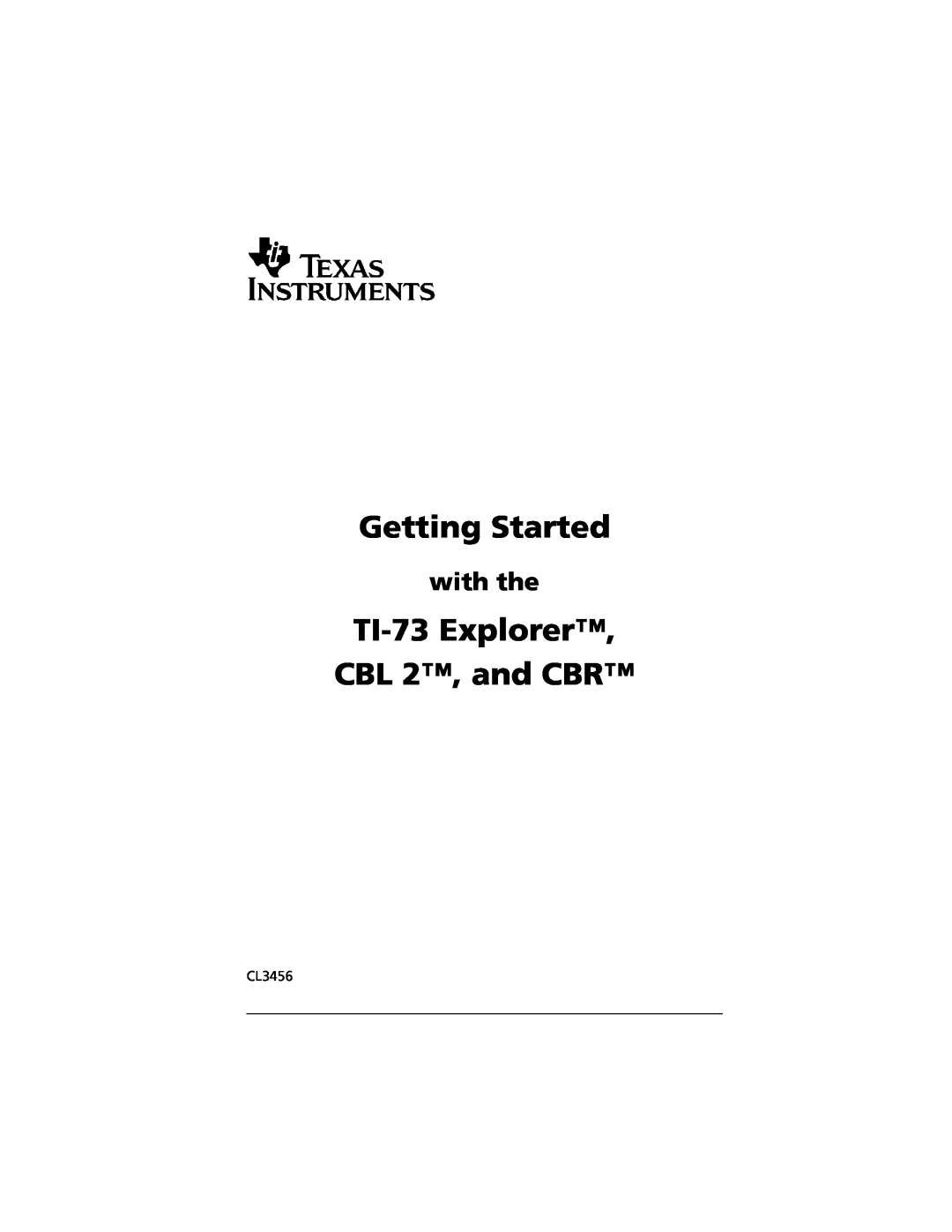 Texas Instruments manual Getting Started, TI-73 Explorer CBL 2, and CBR, with the 