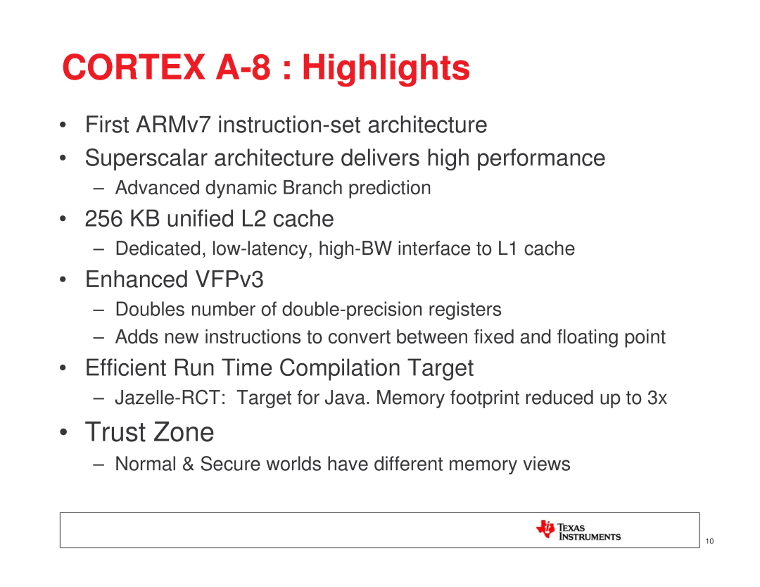 Texas Instruments TI SITARA manual CORTEX A-8 Highlights, First ARMv7 instruction-set architecture, KB unified L2 cache 