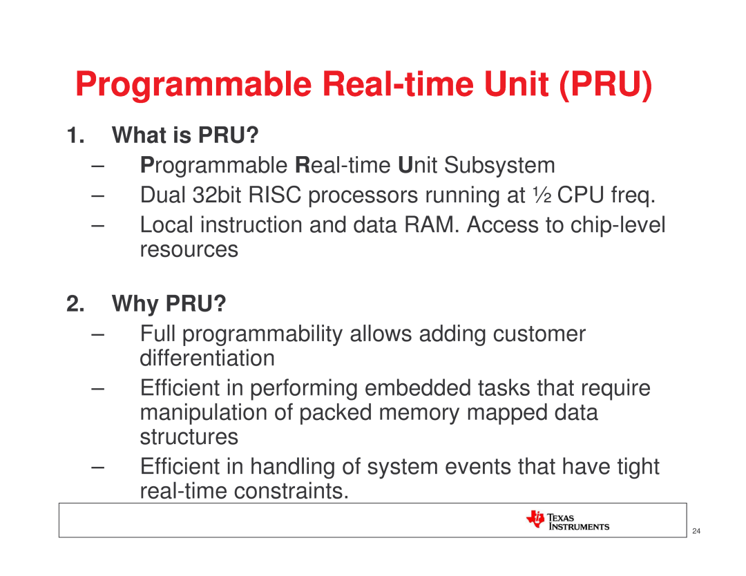 Texas Instruments TI SITARA manual Programmable Real-time Unit PRU, What is PRU?, Why PRU? 