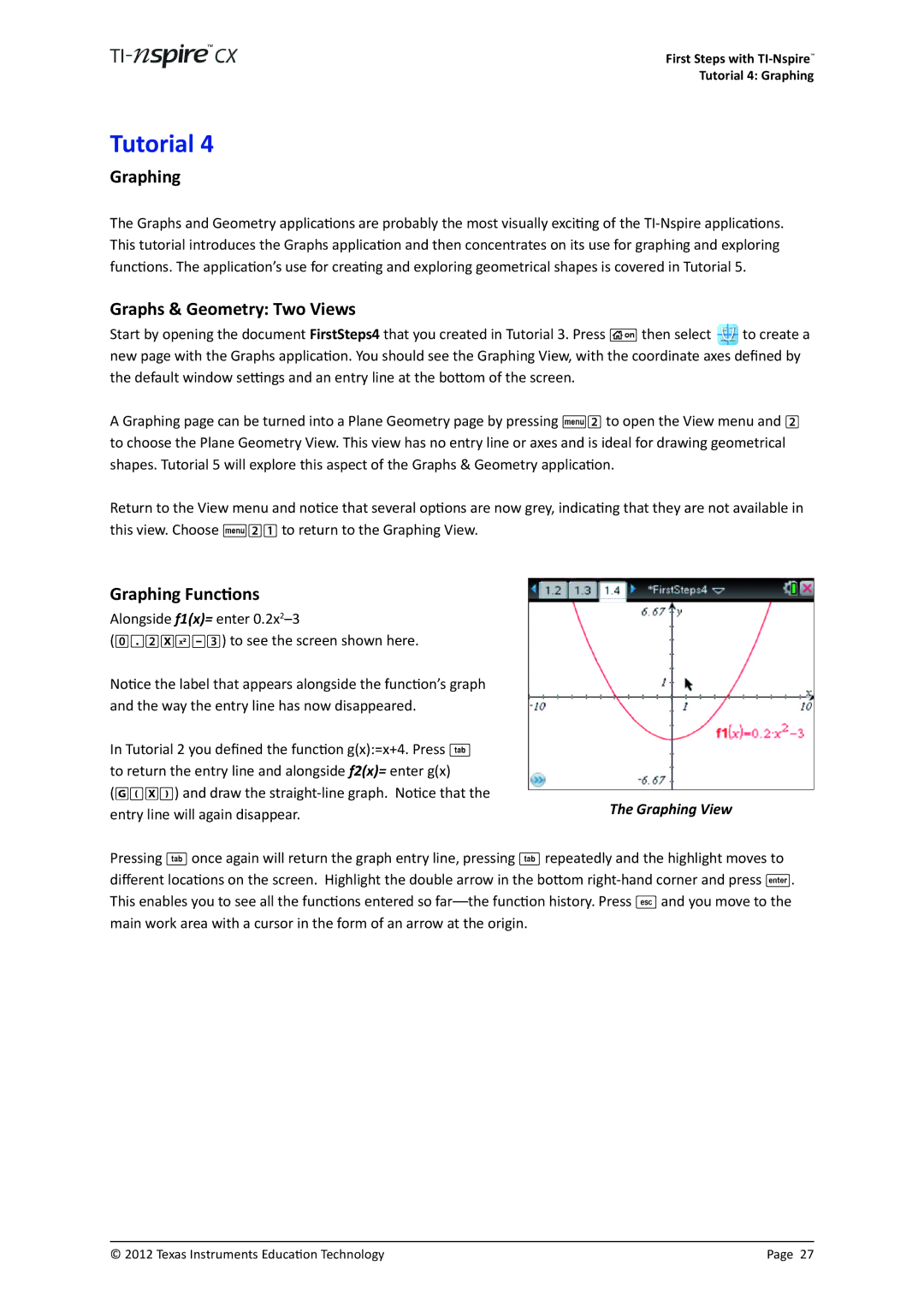 Texas Instruments TINSPIRECX manual Graphs & Geometry Two Views, Graphing Functions, Graphing View 