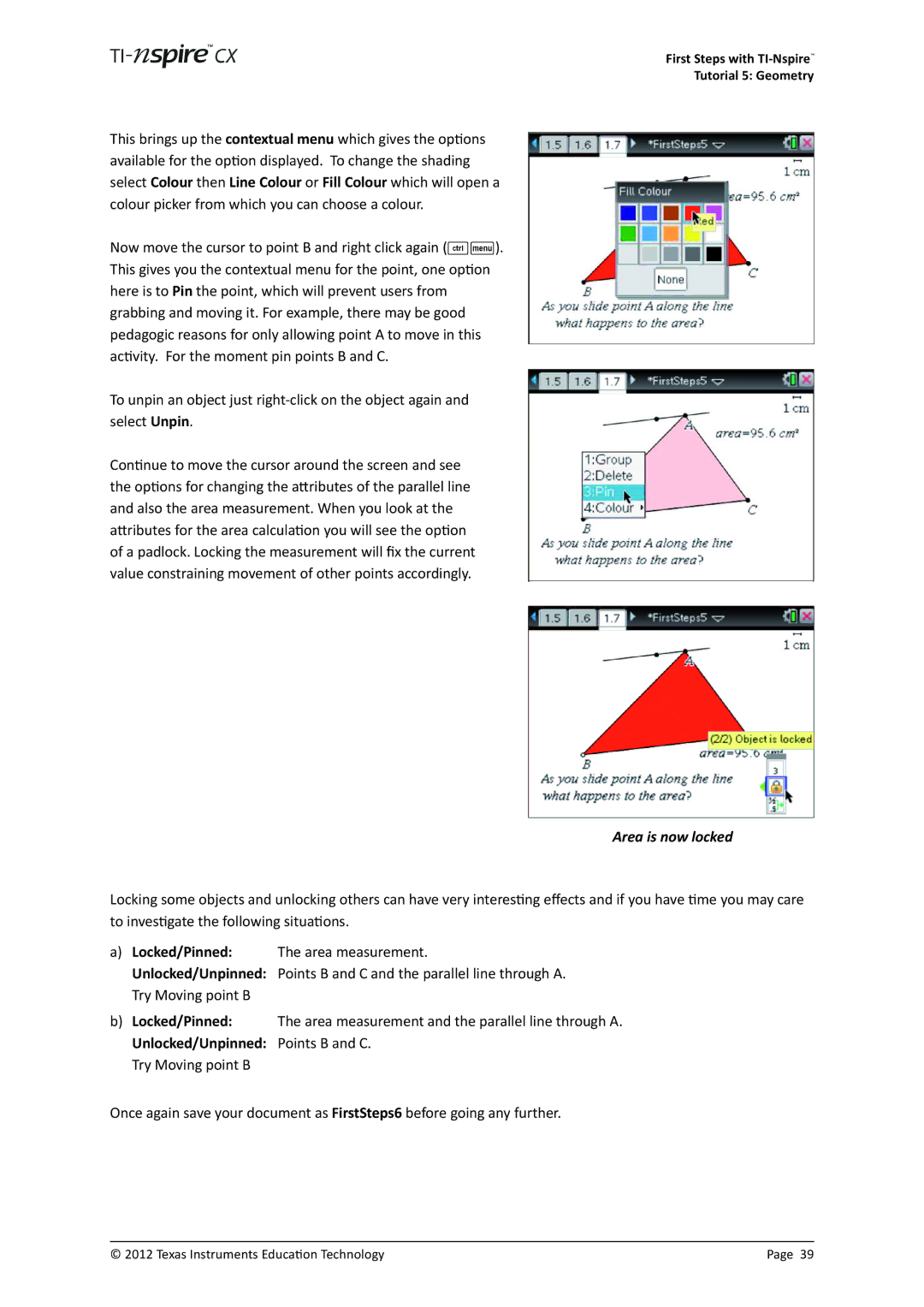 Texas Instruments TINSPIRECX manual Area is now locked, Unlocked/Unpinned Points B and C. Try Moving point B 