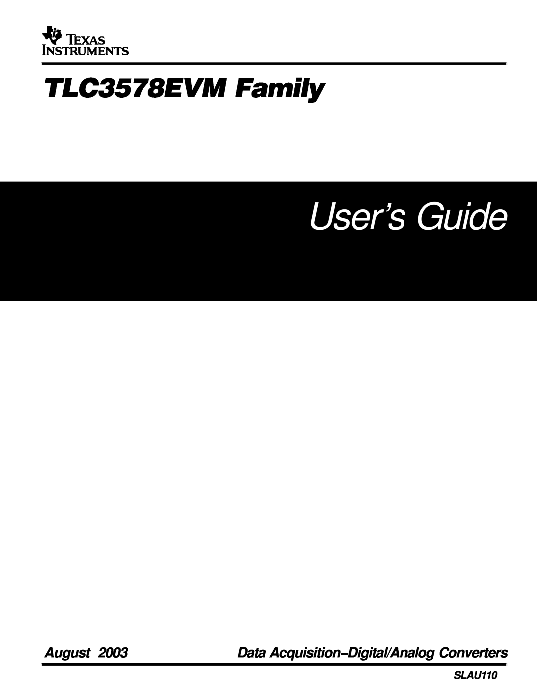 Texas Instruments manual User’s Guide, TLC3578EVM Family, August, Data Acquisition−Digital/Analog Converters, SLAU110 