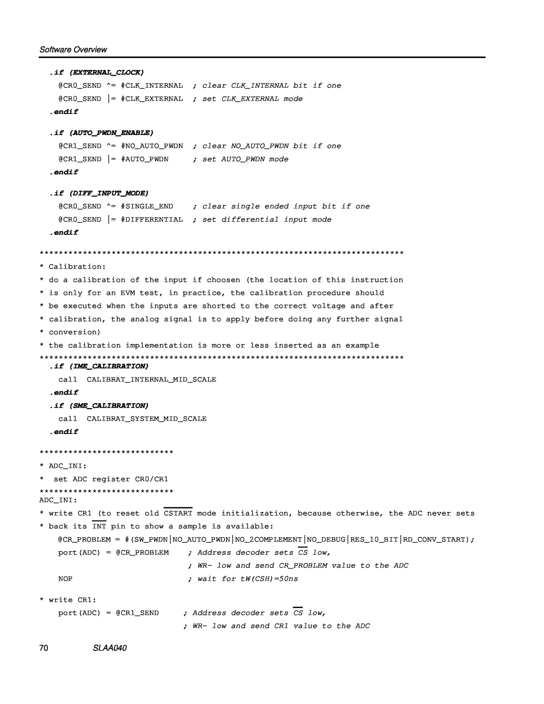 Texas Instruments TLV1562 manual Software Overview, if EXTERNALCLOCK, endif, if AUTOPWDNENABLE, if DIFFINPUTMODE, SLAA040 