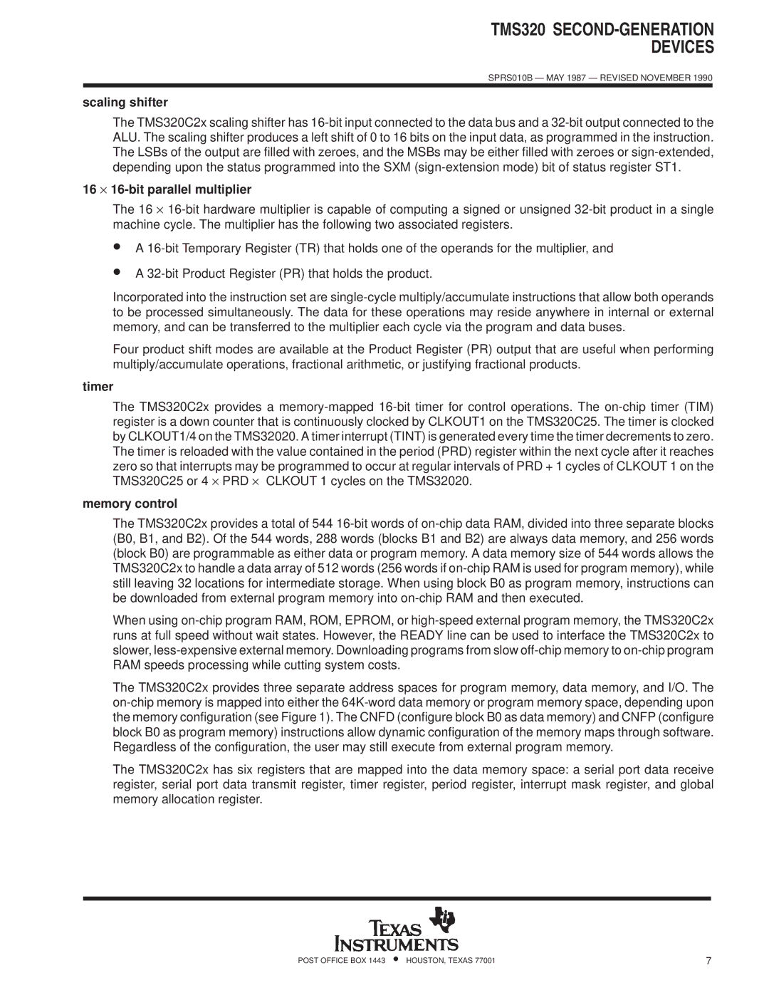 Texas Instruments TMS320 specifications Scaling shifter, 16 ⋅ 16-bit parallel multiplier, Timer, Memory control 