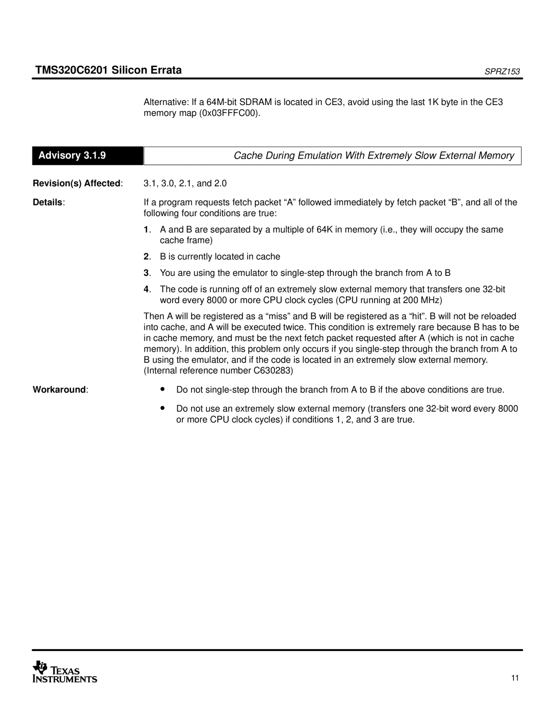 Texas Instruments TMS320C6201 manual Cache During Emulation With Extremely Slow External Memory 