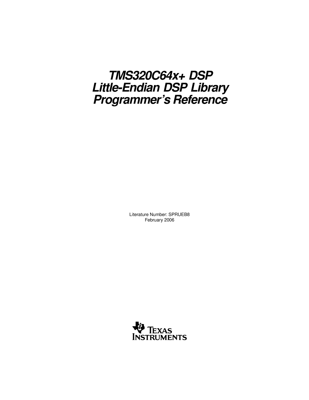 Texas Instruments TMS320C64X manual Literature Number SPRUEB8 February 