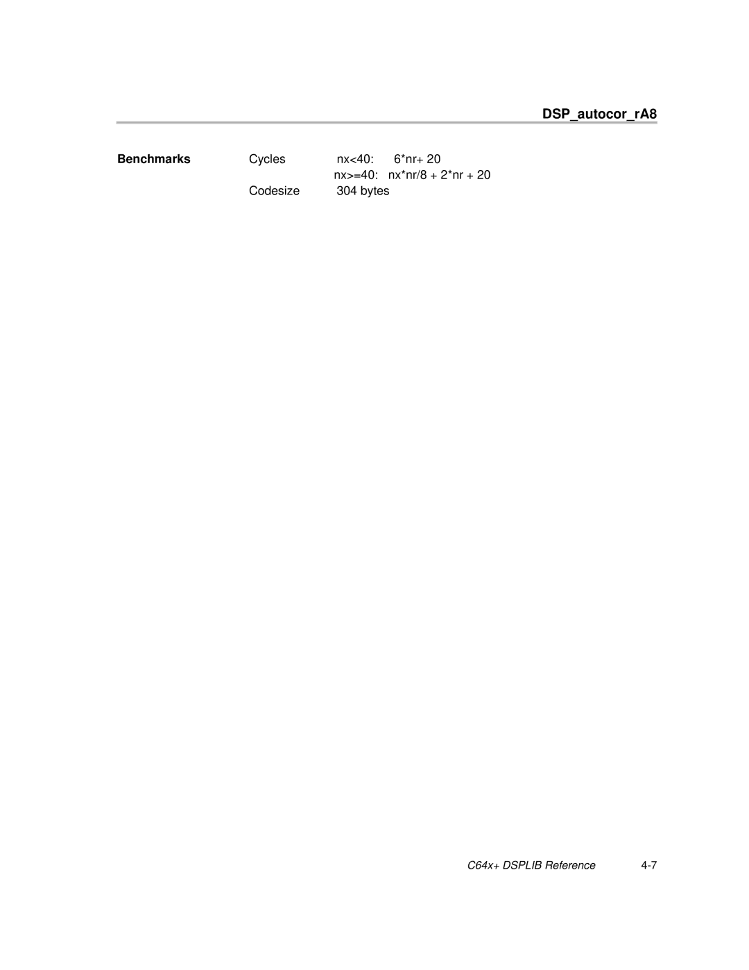 Texas Instruments TMS320C64X manual Cycles Nx40 Nr+ Nx=40 Nx*nr/8 + 2*nr + Codesize Bytes 