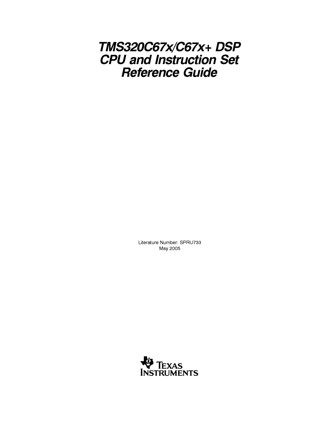 Texas Instruments TMS320C67X/C67X+ DSP manual TMS320C67x/C67x+ DSP CPU and Instruction Set Reference Guide 