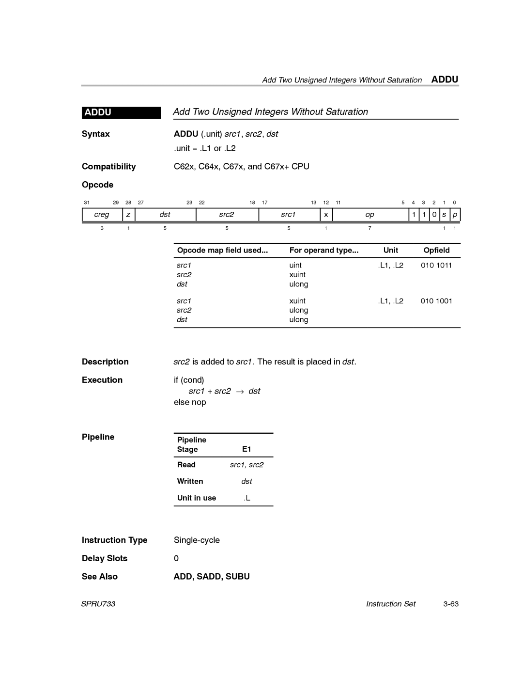 Texas Instruments TMS320C67X/C67X+ DSP manual Add Two Unsigned Integers Without Saturation, Addu, ADD, SADD, Subu 