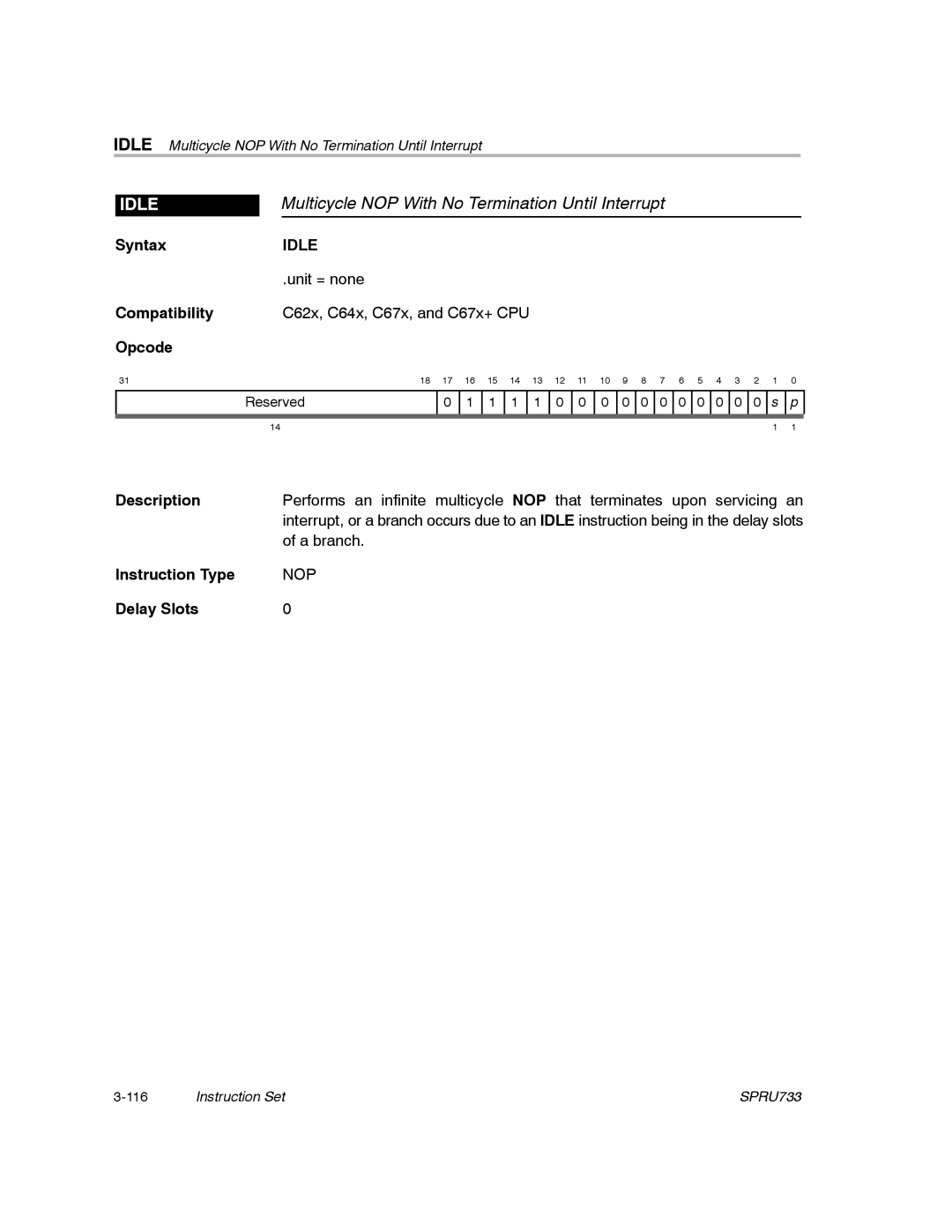 Texas Instruments TMS320C67X/C67X+ DSP manual Multicycle NOP With No Termination Until Interrupt, Idle 