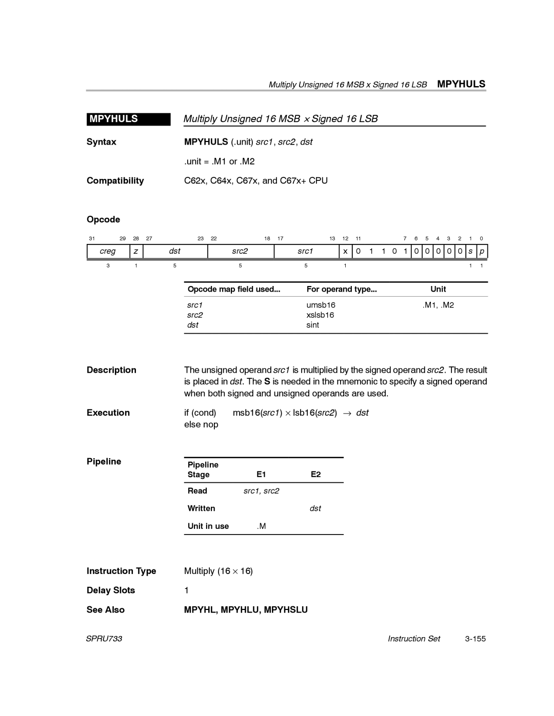 Texas Instruments TMS320C67X/C67X+ DSP manual Multiply Unsigned 16 MSB y Signed 16 LSB, Mpyhuls, MPYHL, MPYHLU, Mpyhslu 