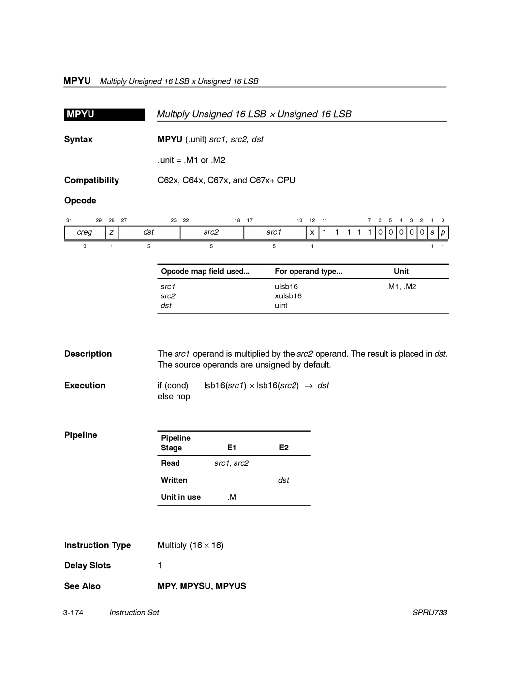 Texas Instruments TMS320C67X/C67X+ DSP manual Multiply Unsigned 16 LSB y Unsigned 16 LSB, MPY, MPYSU, Mpyus 