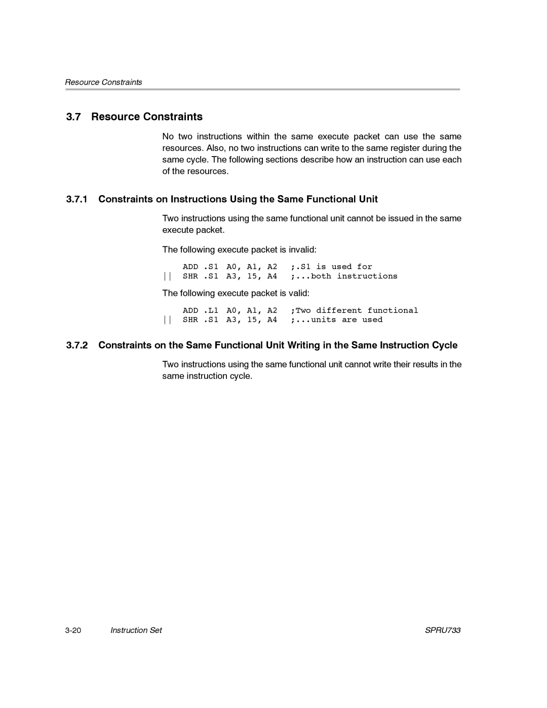 Texas Instruments TMS320C67X/C67X+ DSP Resource Constraints, Constraints on Instructions Using the Same Functional Unit 