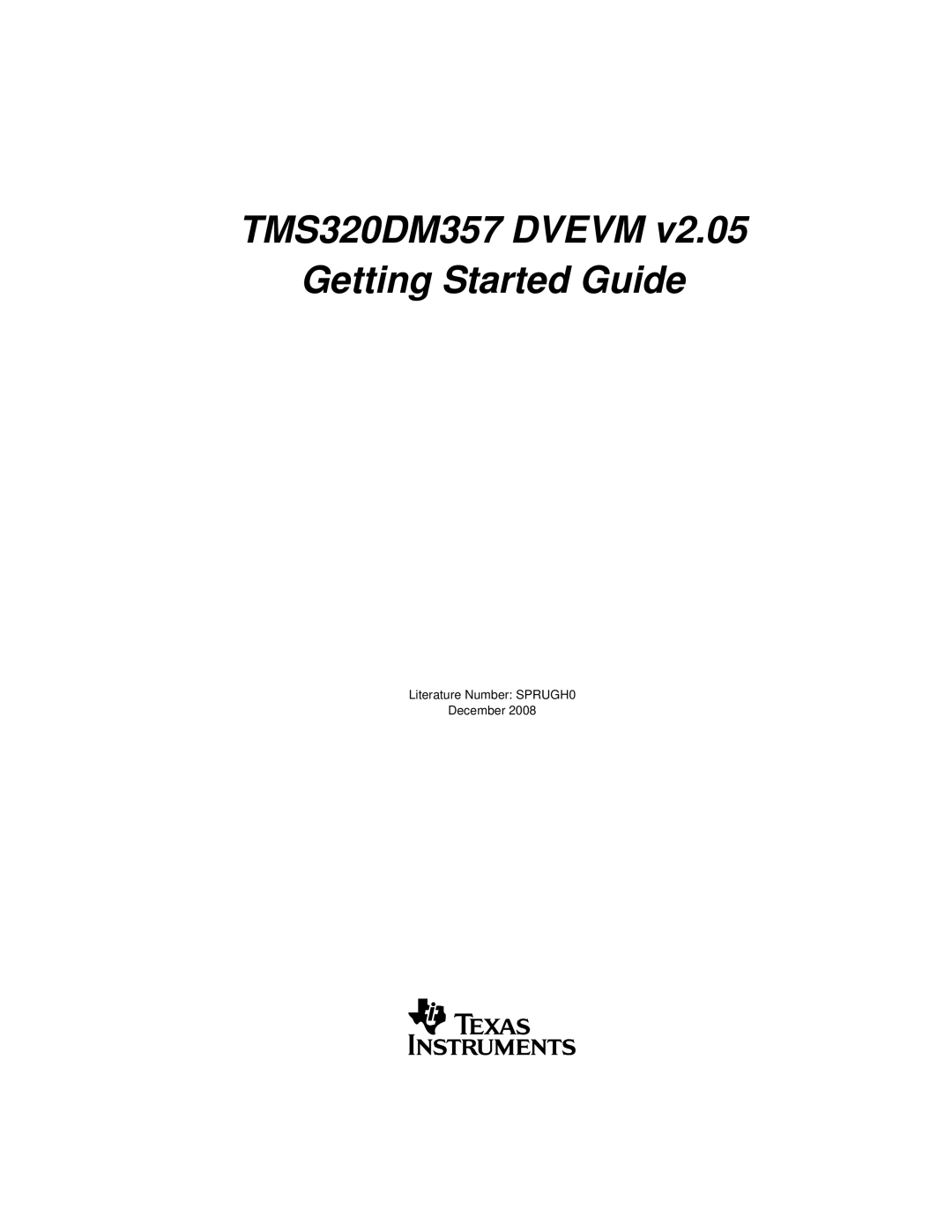 Texas Instruments TMS320DM357 DVEVM v2.05 manual TMS320DM357 Dvevm Getting Started Guide 