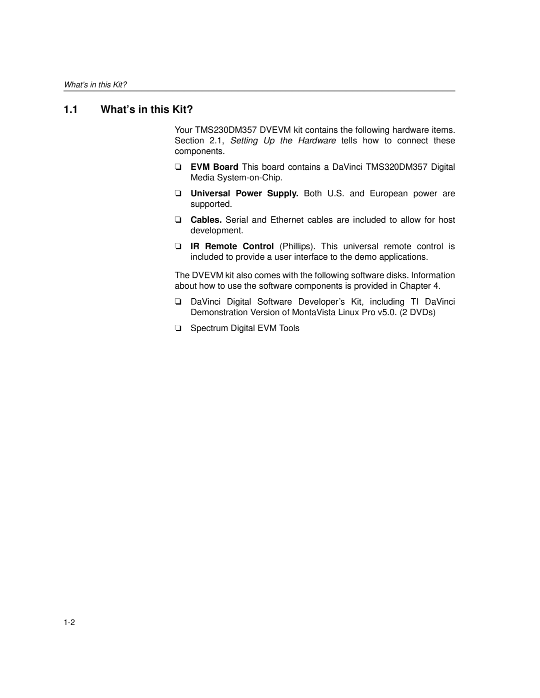 Texas Instruments TMS320DM357 DVEVM v2.05 manual What’s in this Kit? 