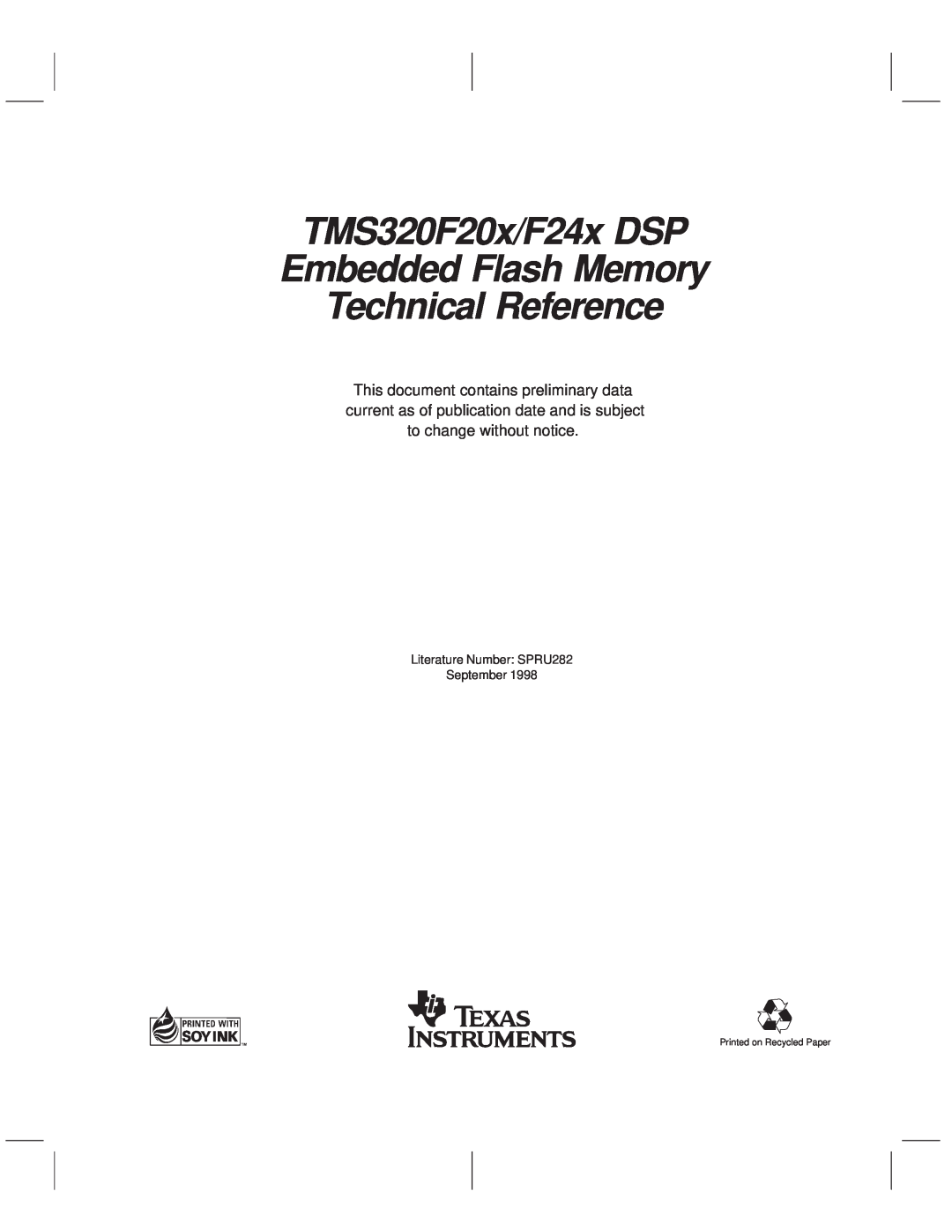 Texas Instruments manual TMS320F20x/F24x DSP Embedded Flash Memory Technical Reference, Printed on Recycled Paper 
