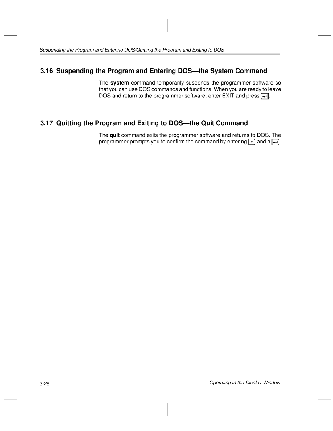 Texas Instruments TMS370 manual Suspending the Program and Entering DOSÐthe System Command 