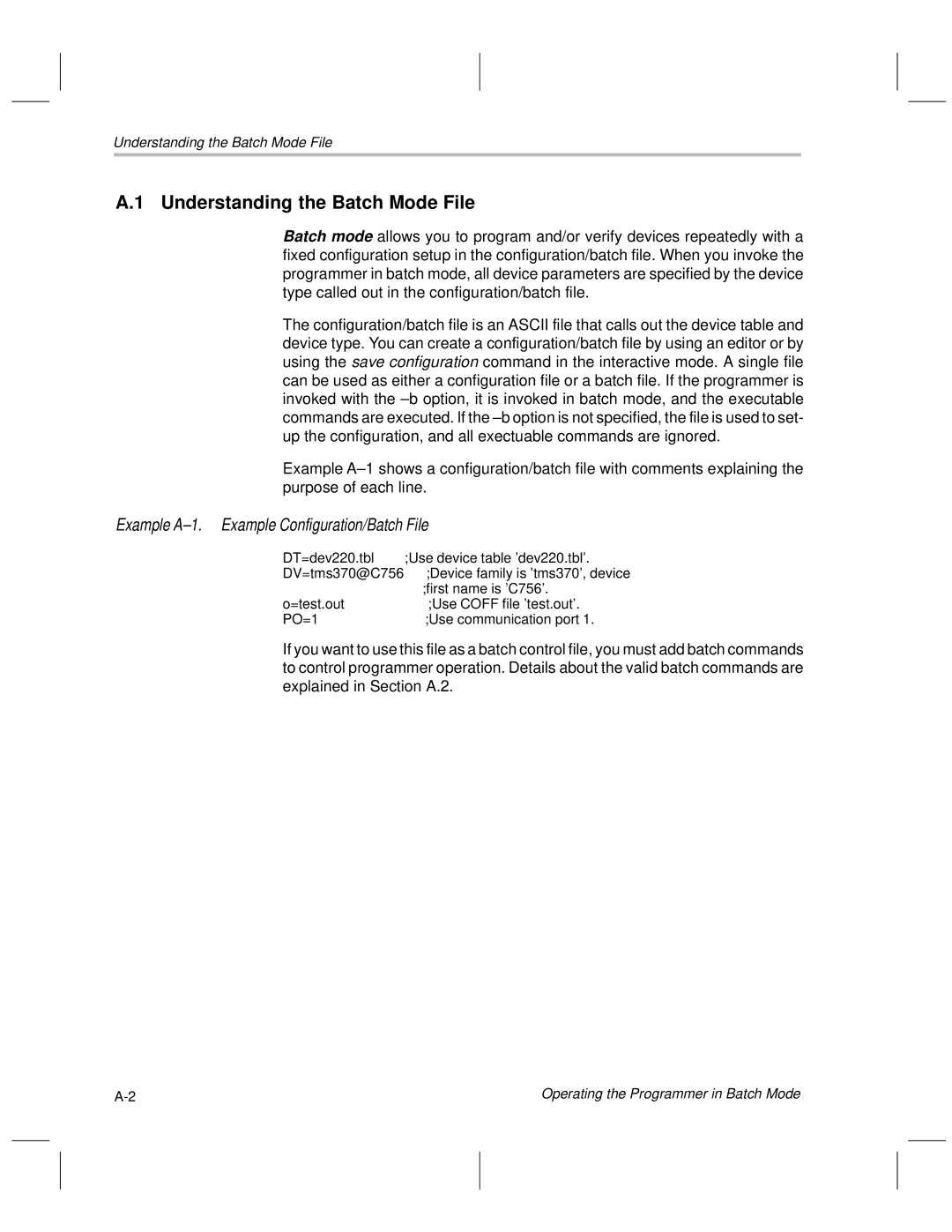 Texas Instruments TMS370 manual Understanding the Batch Mode File, Example A±1. Example Configuration/Batch File 