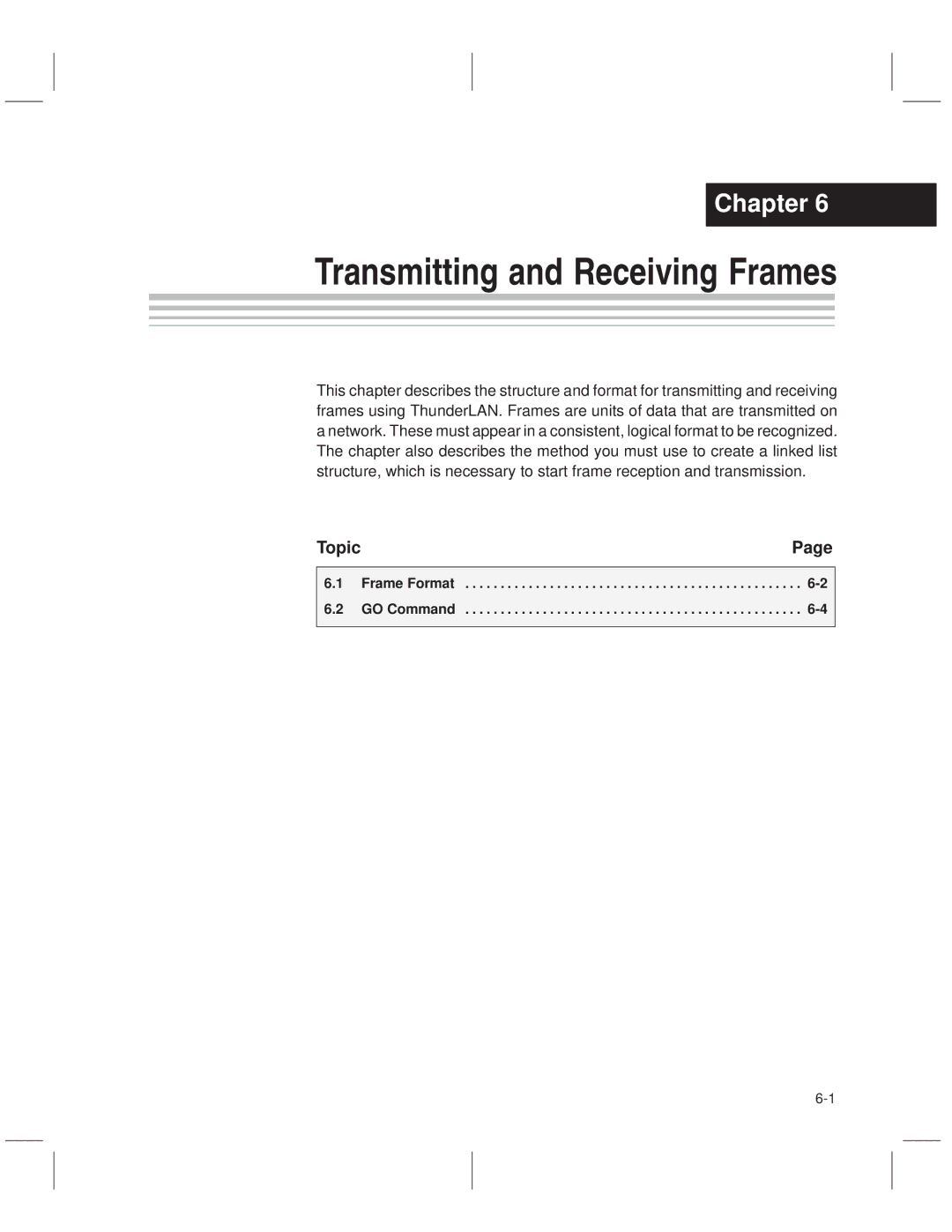 Texas Instruments TNETE211, TNETE110A, TNETE100A manual Transmitting and Receiving Frames, Frame Format GO Command 